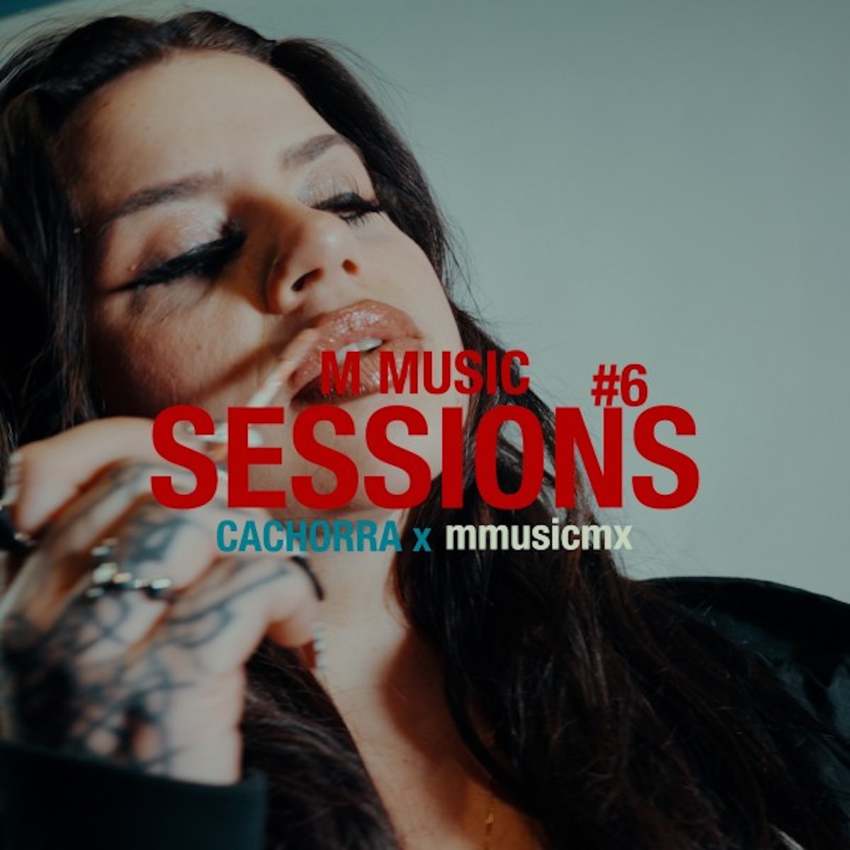 M Music Session #6 - Single by Cachorra & mmusicmx album cover
