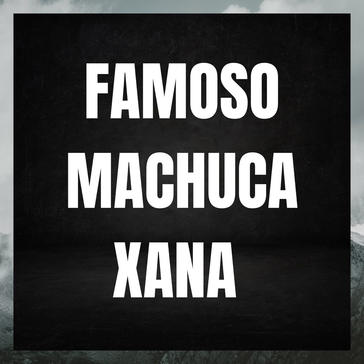 Famoso Machuca Xana - Single by GHS, MENO KC & MC Negritin album cover