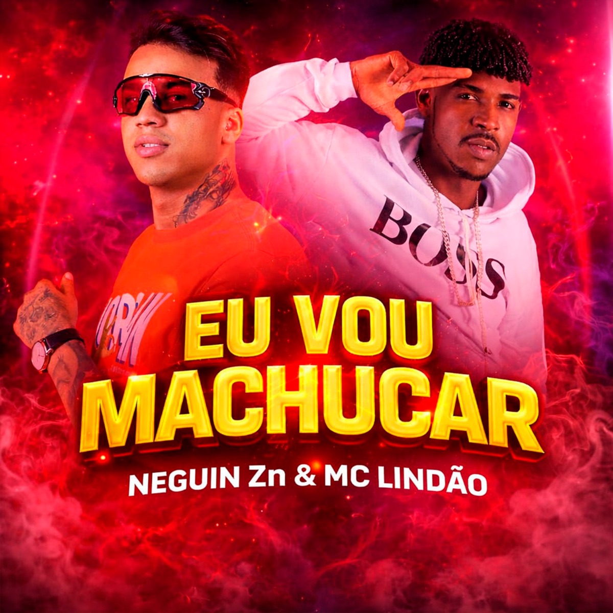 Eu Vou Machucar - Single by Neguin Zn & Mc Lindão album cover