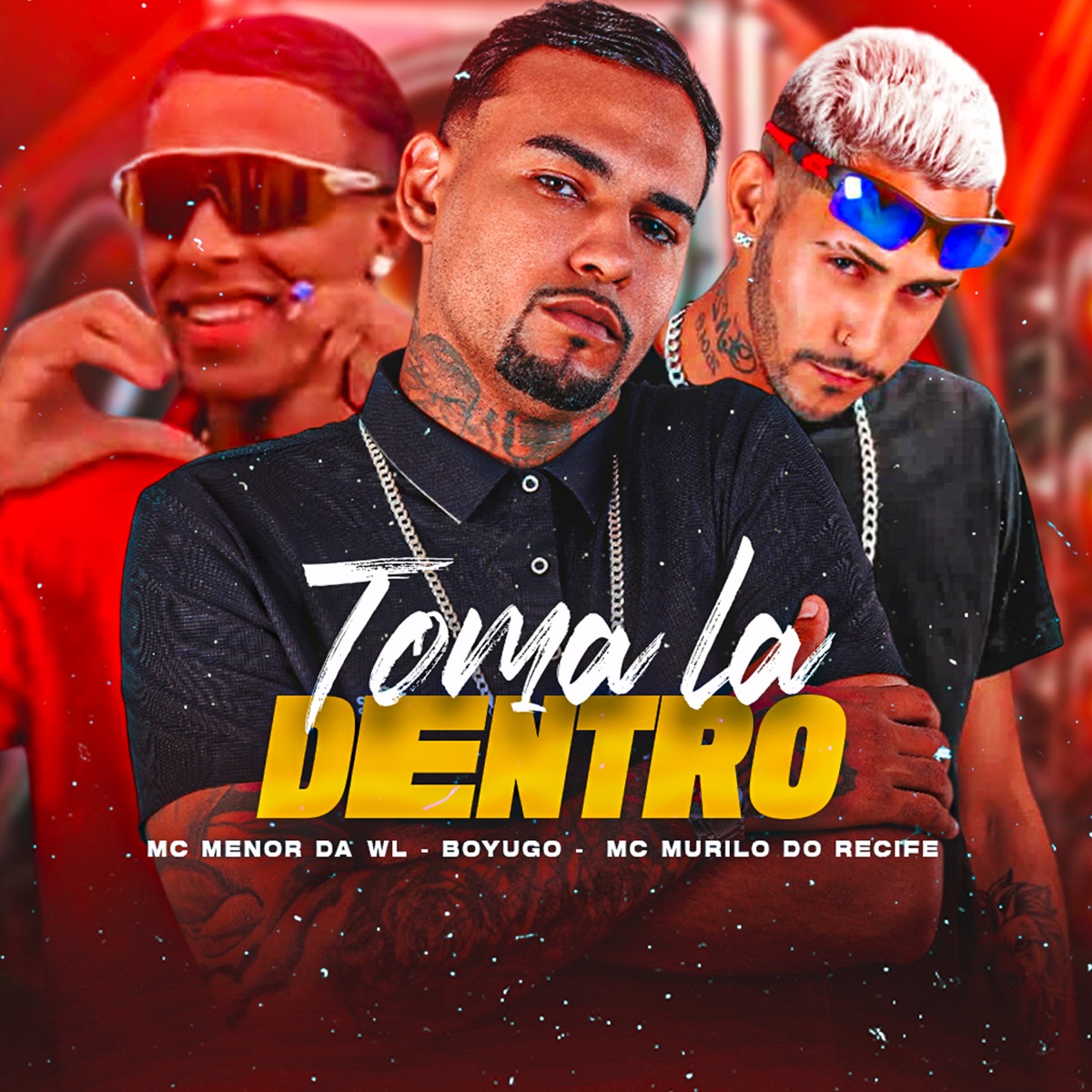Toma La Dentro - Single by Boyugo, Mc Murilo do Recife & MC Menor da WL album cover