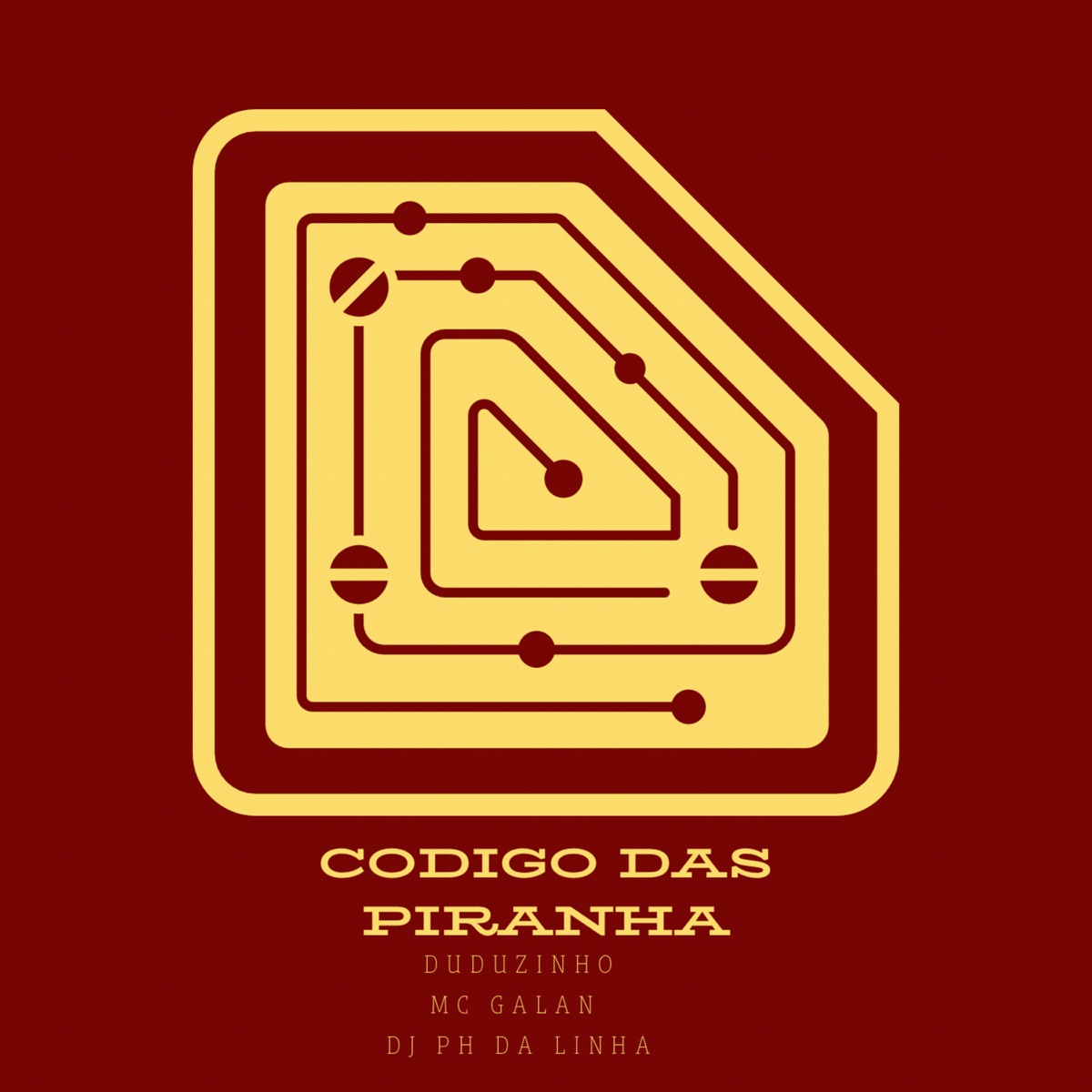 Codigo das Piranhas - Single by Duduzinho, Mc Galan & DJ Ph da Linha album cover