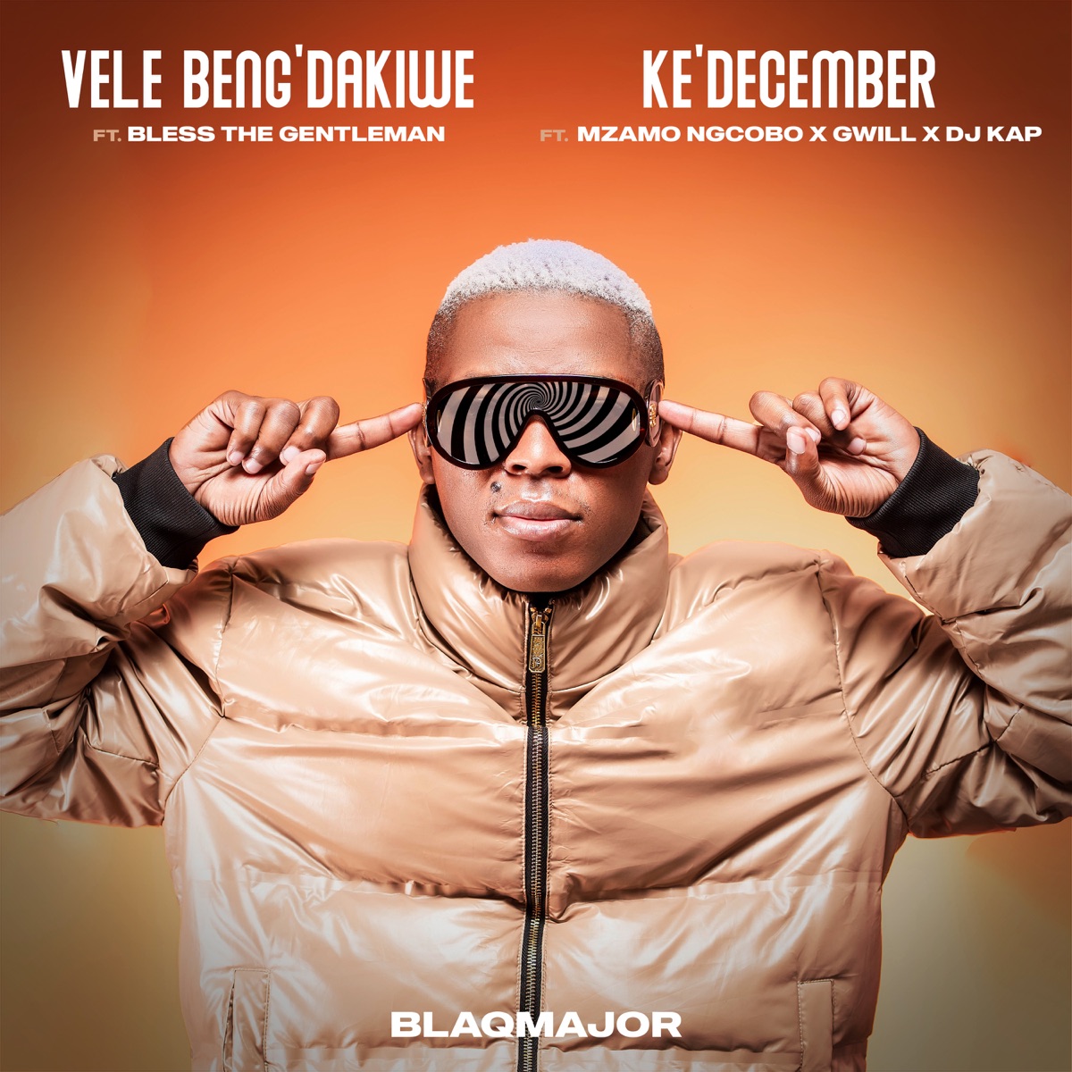 Vele Beng'dakiwe - Single by Blaq Major album cover