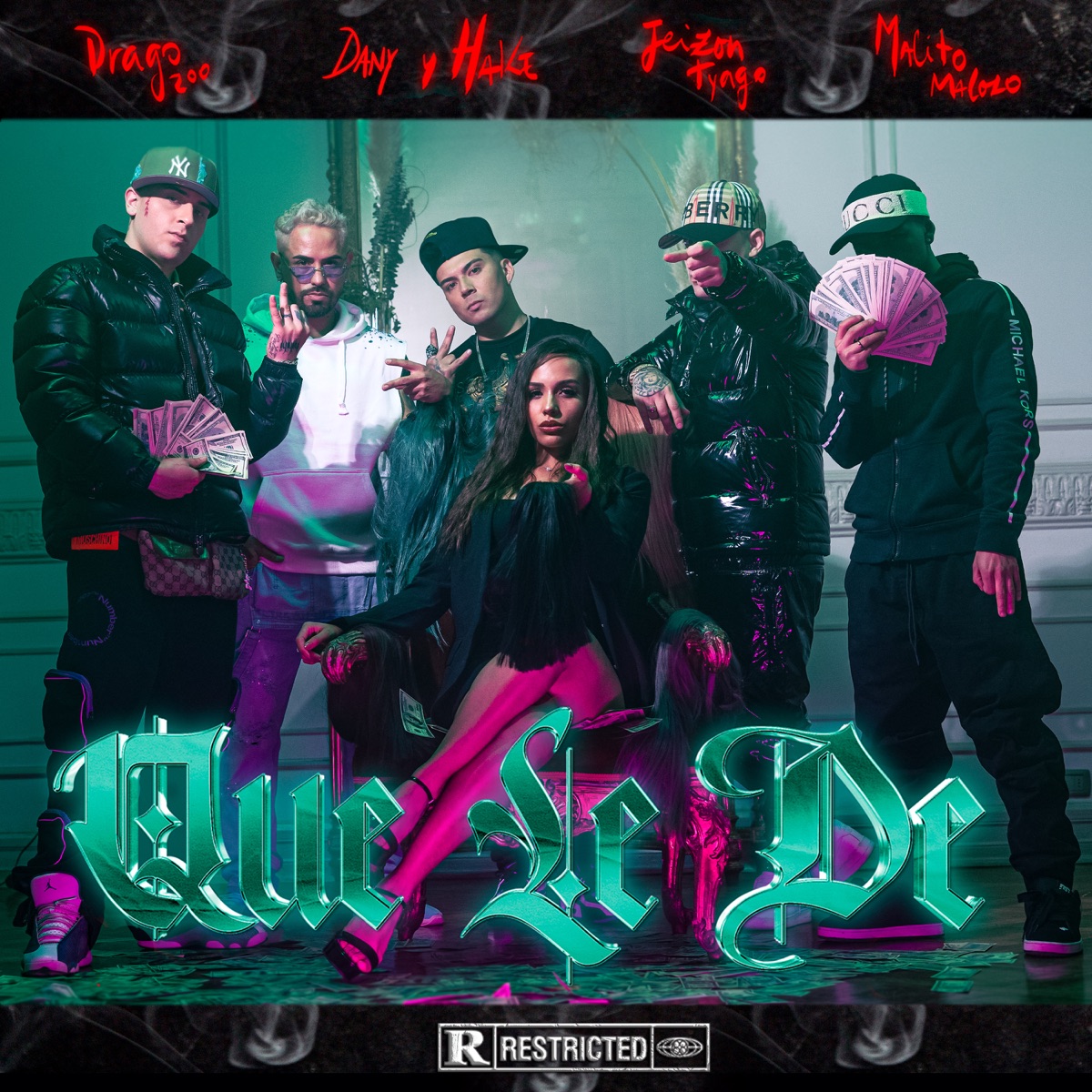 Que Le Dé (feat. JeizonTyago) - Single by Dany & Hake, Drago200 & Malito Malozo album cover