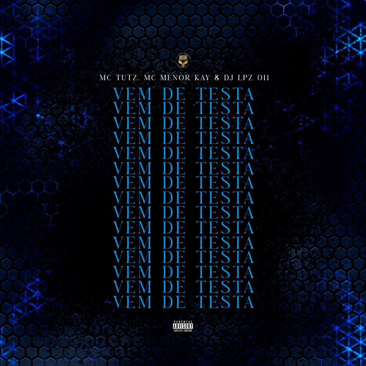 Vem de Testa - Single by MC TUTZ, MC Menor Kay & DJ LPZ 011 album cover