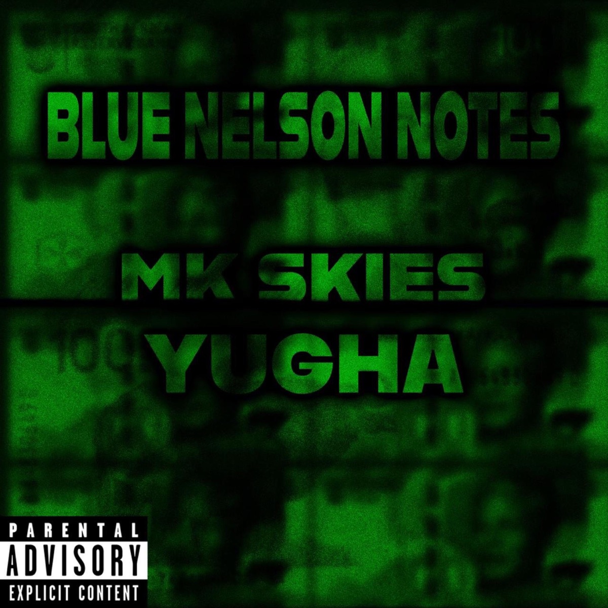 BLUE NELSON NOTES (feat. YUGHA) - Single by MK SKIES album cover