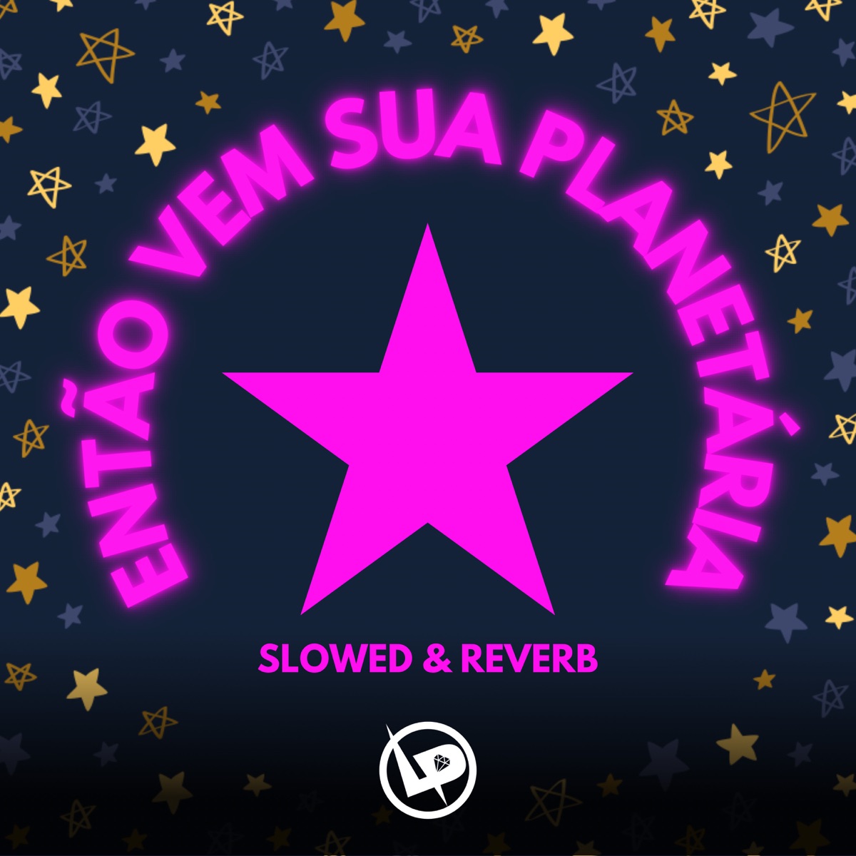 Então Vem Sua Planetária (Slowed + Reverb) - Single by DJ DURAES 011 & Mc Dinho VF album cover
