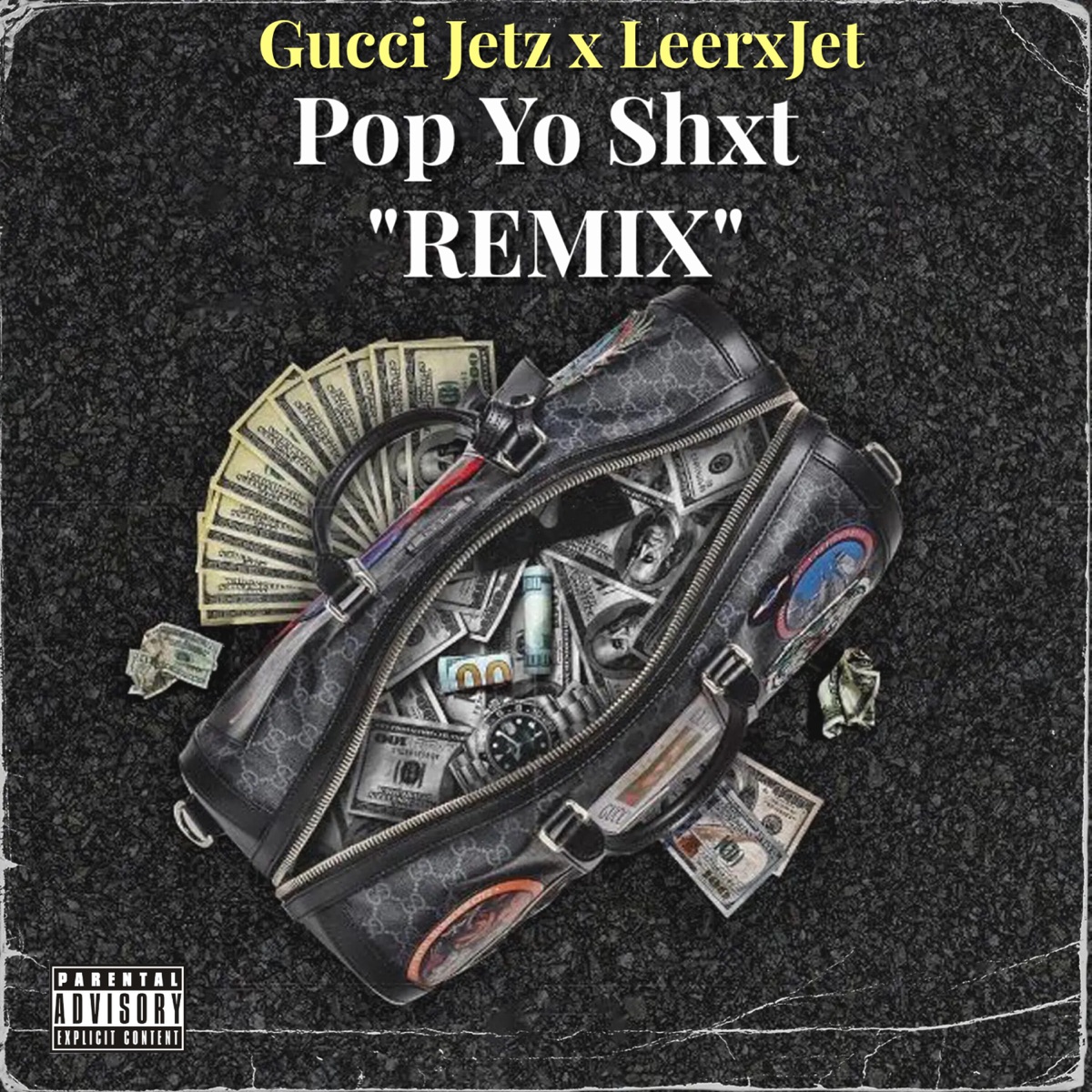 Pop Yo Shxt (Remix) - Single by Gucci Jetz, Leerxjet & Lawaun Films album cover