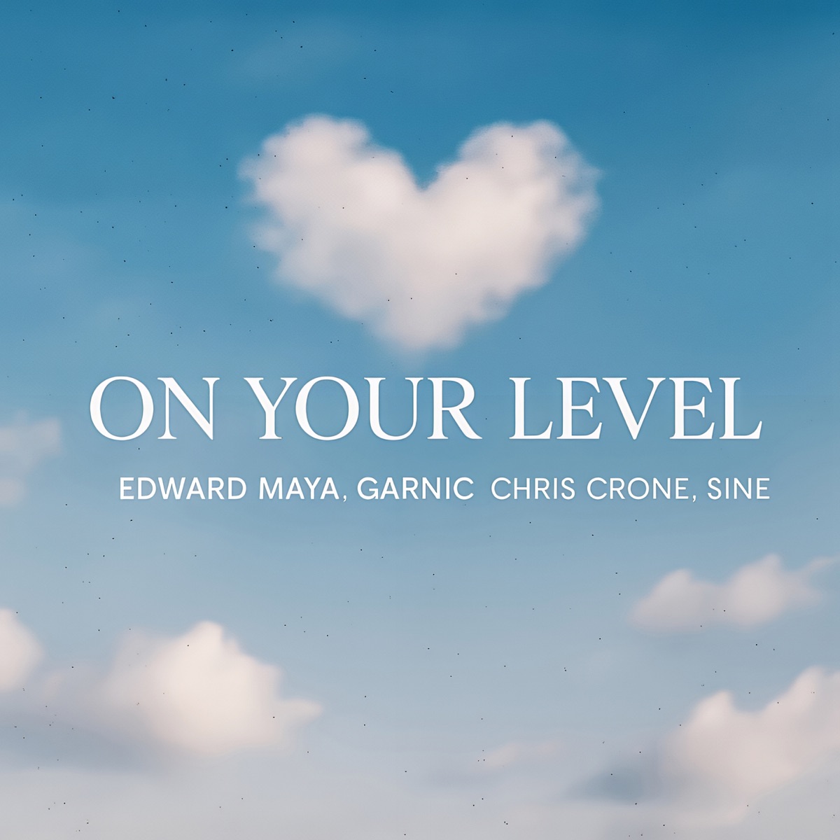 On Your Level - Single by Edward Maya, Garnic, Sine & Chris Crone album cover