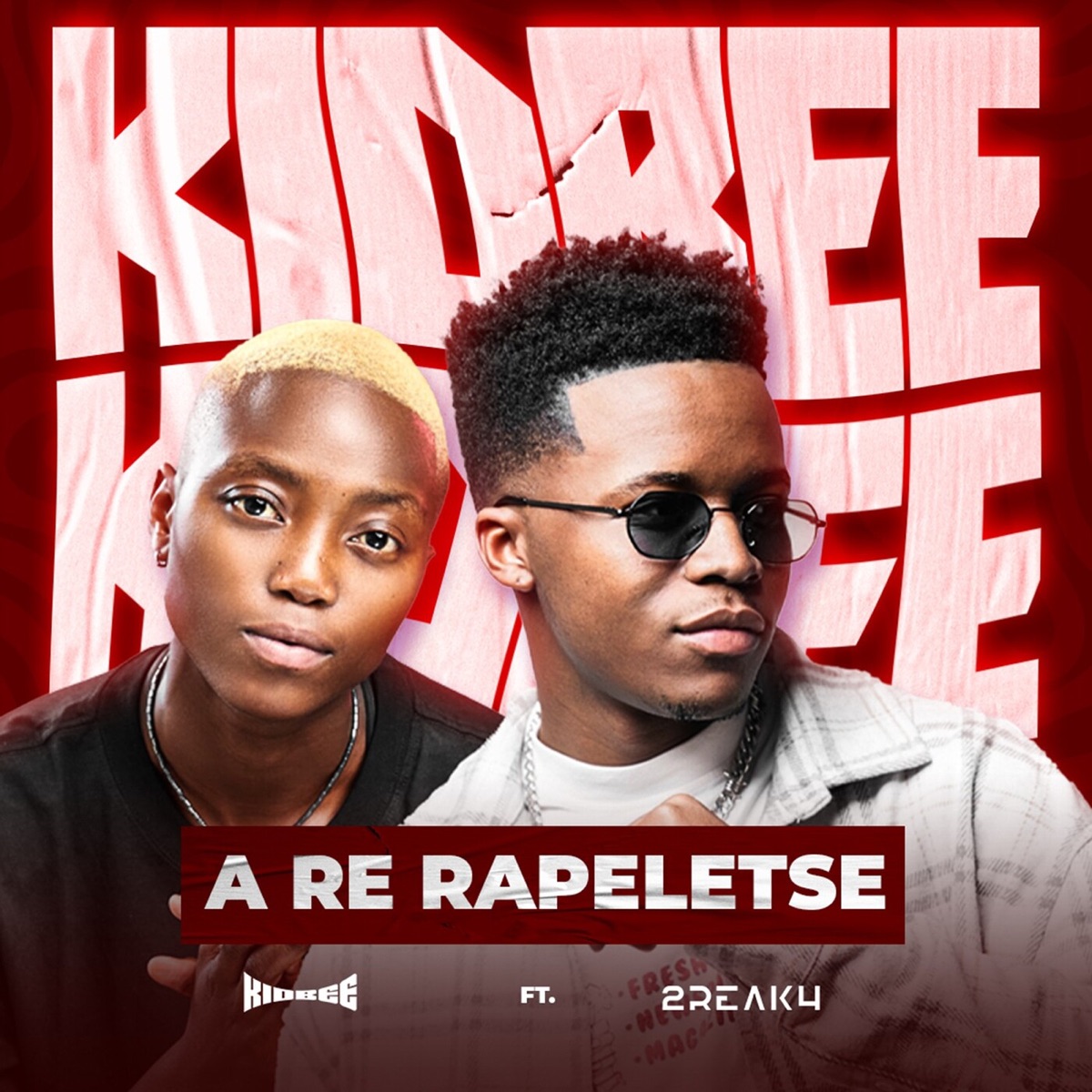 A Re Rapeletse (feat. 2Break4) - Single by KIdBee album cover