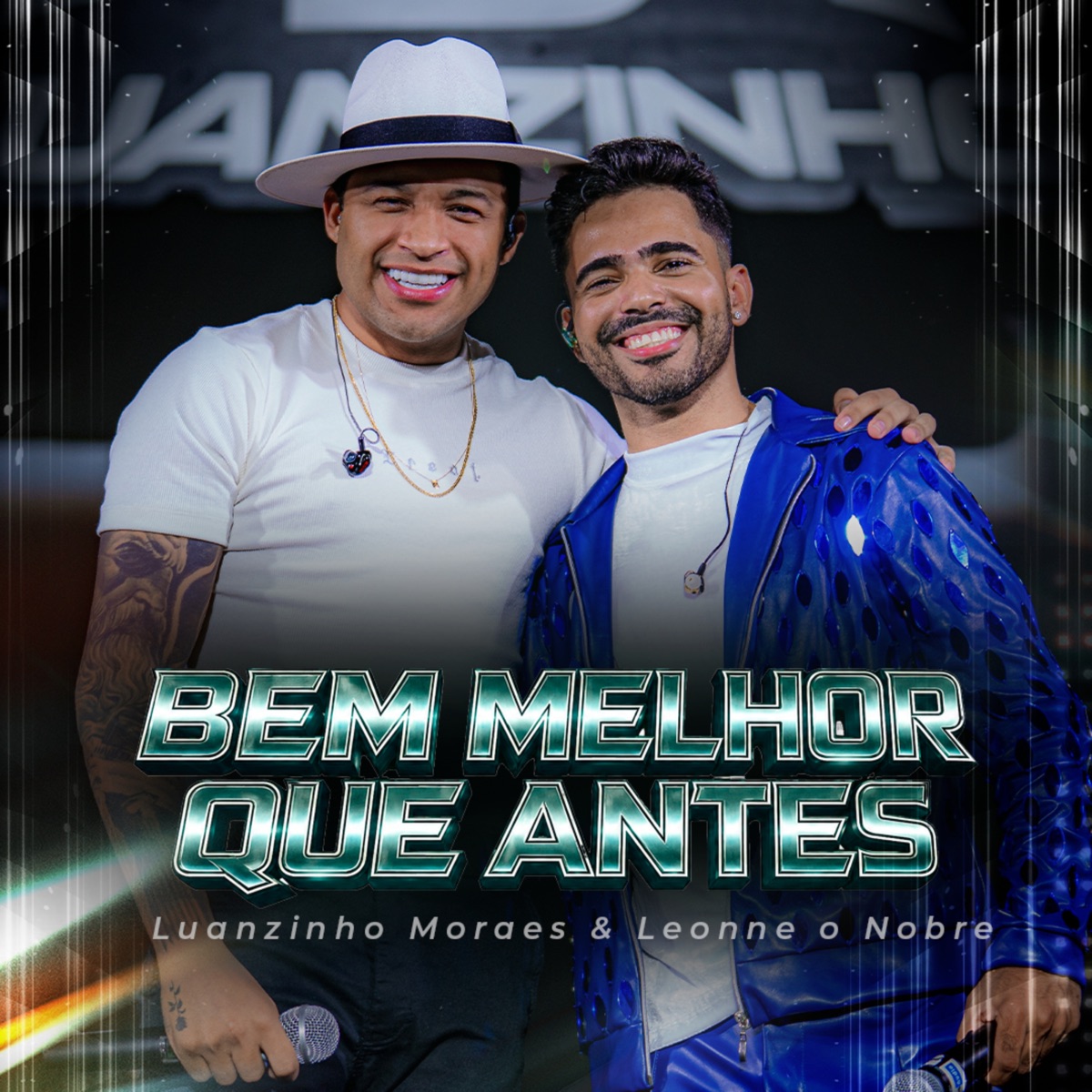 Bem Melhor Que Antes (Ao Vivo) - Single by Luanzinho Moraes & Leonne O Nobre album cover