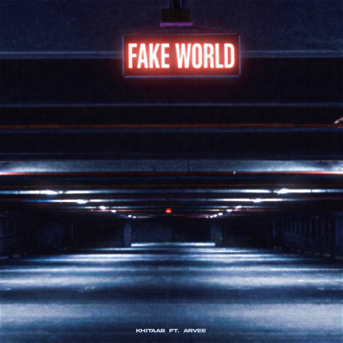 Fake World (feat. Arvee Music) - Single by Khitaab album cover