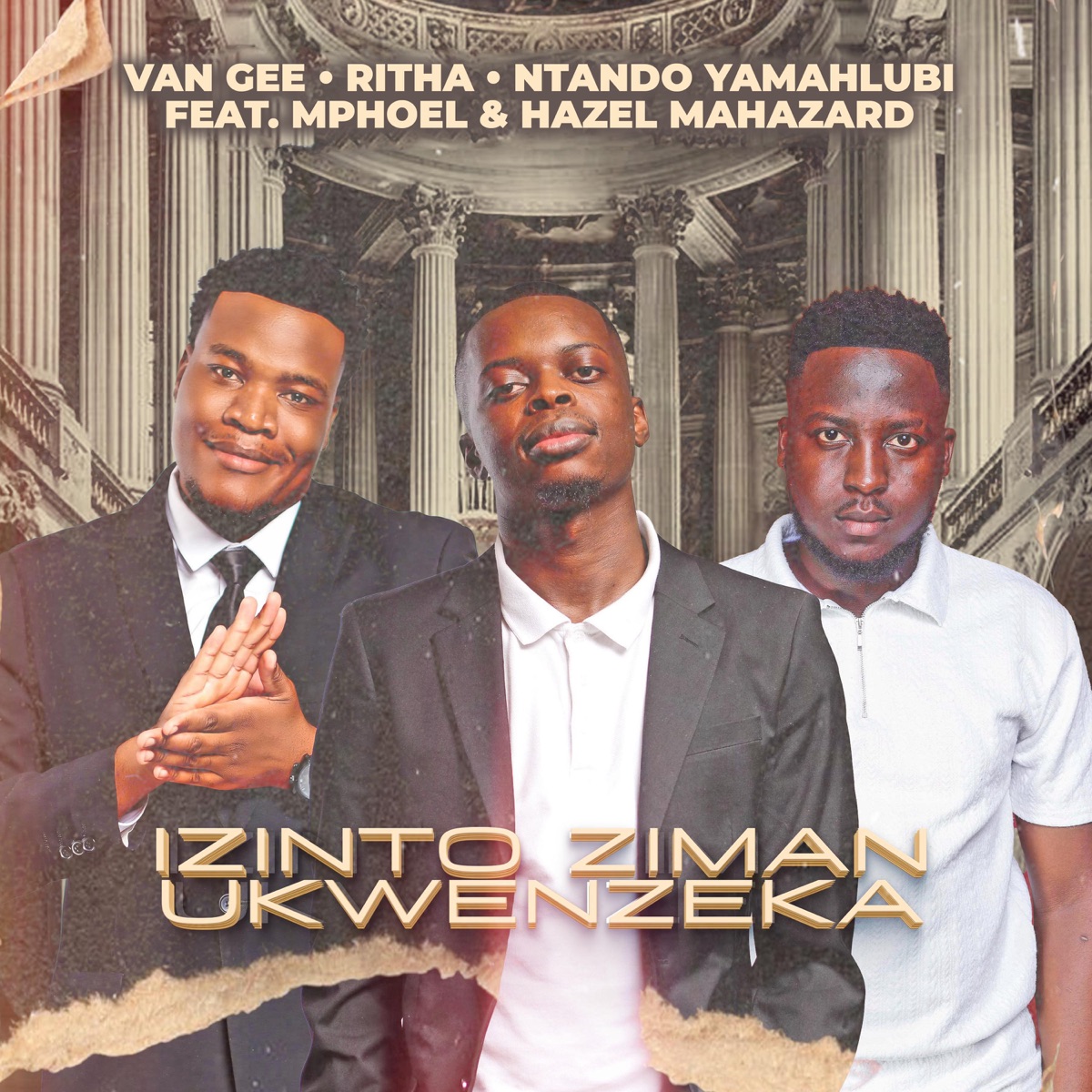 Izinto Ziman Ukwenzeka (feat. MphoEL & Hazel Mahazard) - Single by Van Gee, Ritha & Ntando Yamahlubi album cover