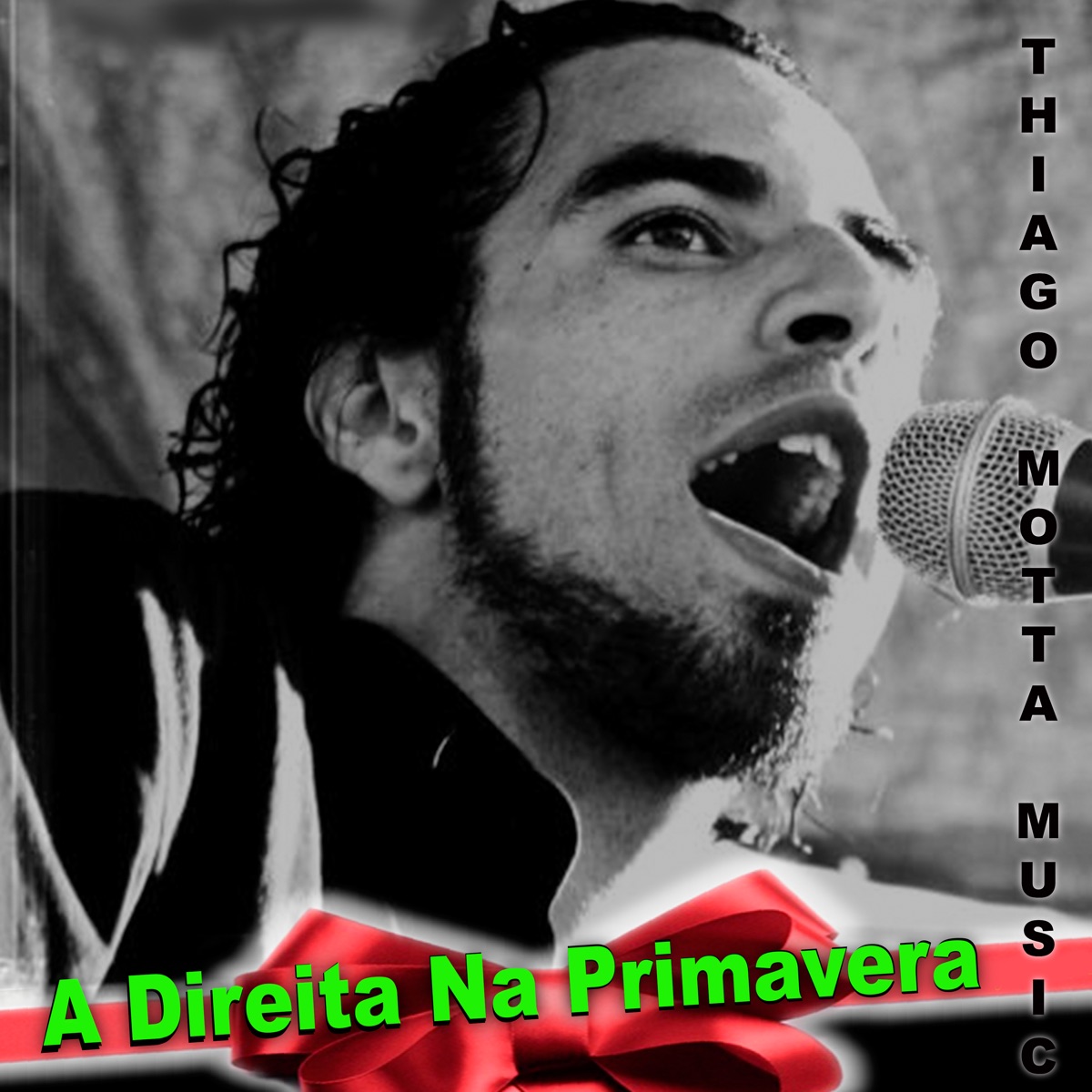A Direita na Primvera (Versão 2024) - Single by Thiago Motta Music album cover