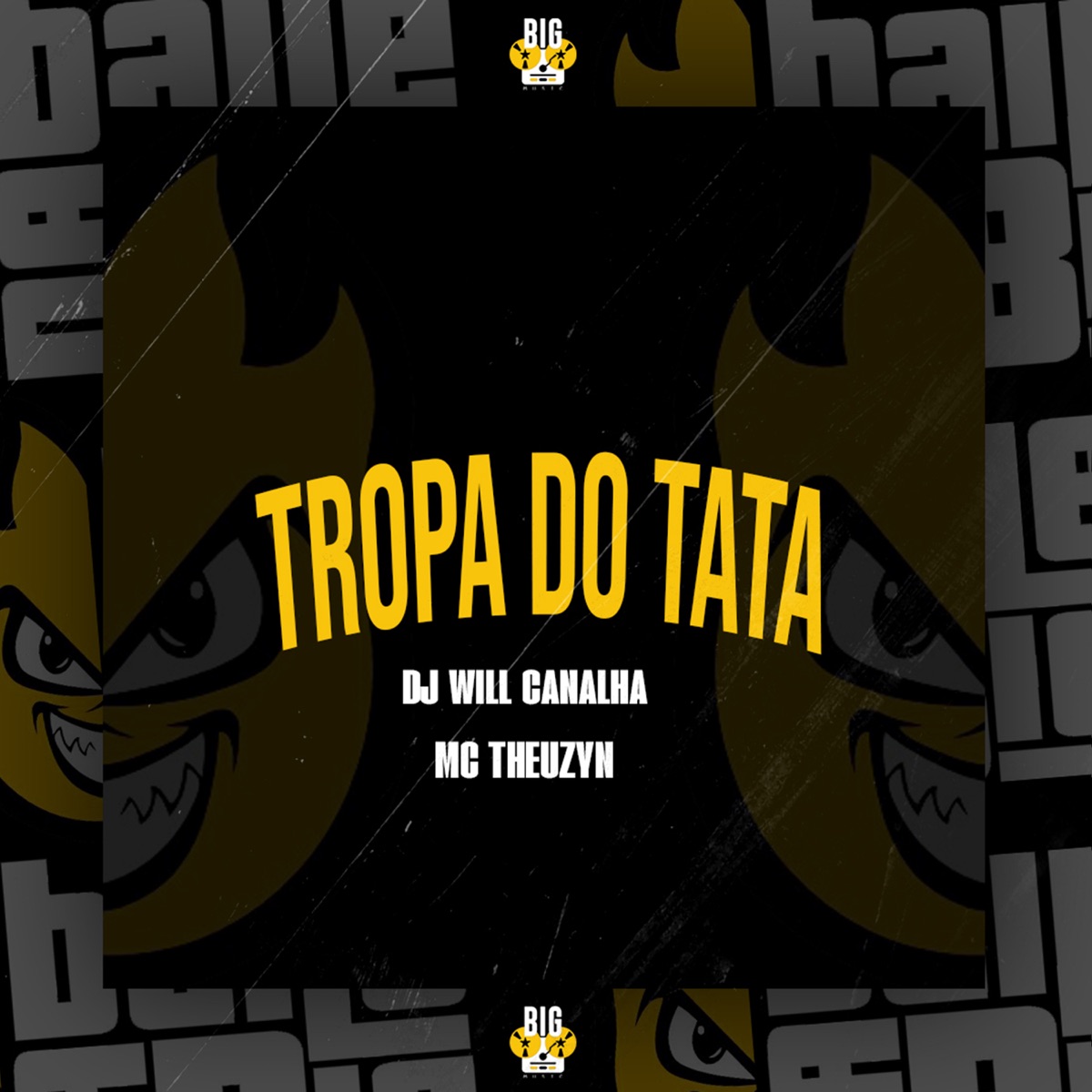 Tropa do Tata - Single by Dj Will Canalha & MC Theuzyn album cover