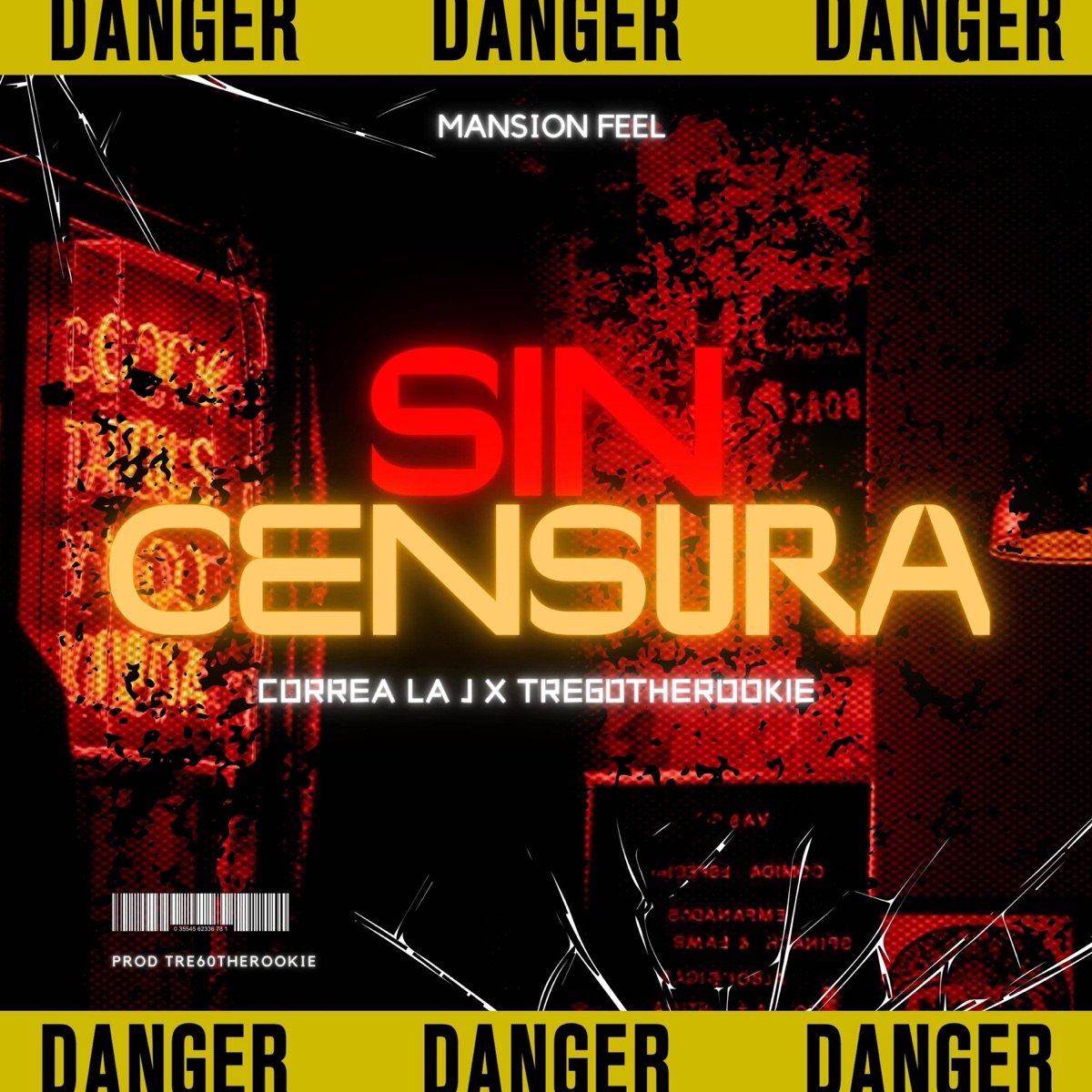 Sin Censura (feat. Tre60 "The Rookie") - Single by Correa La J album cover