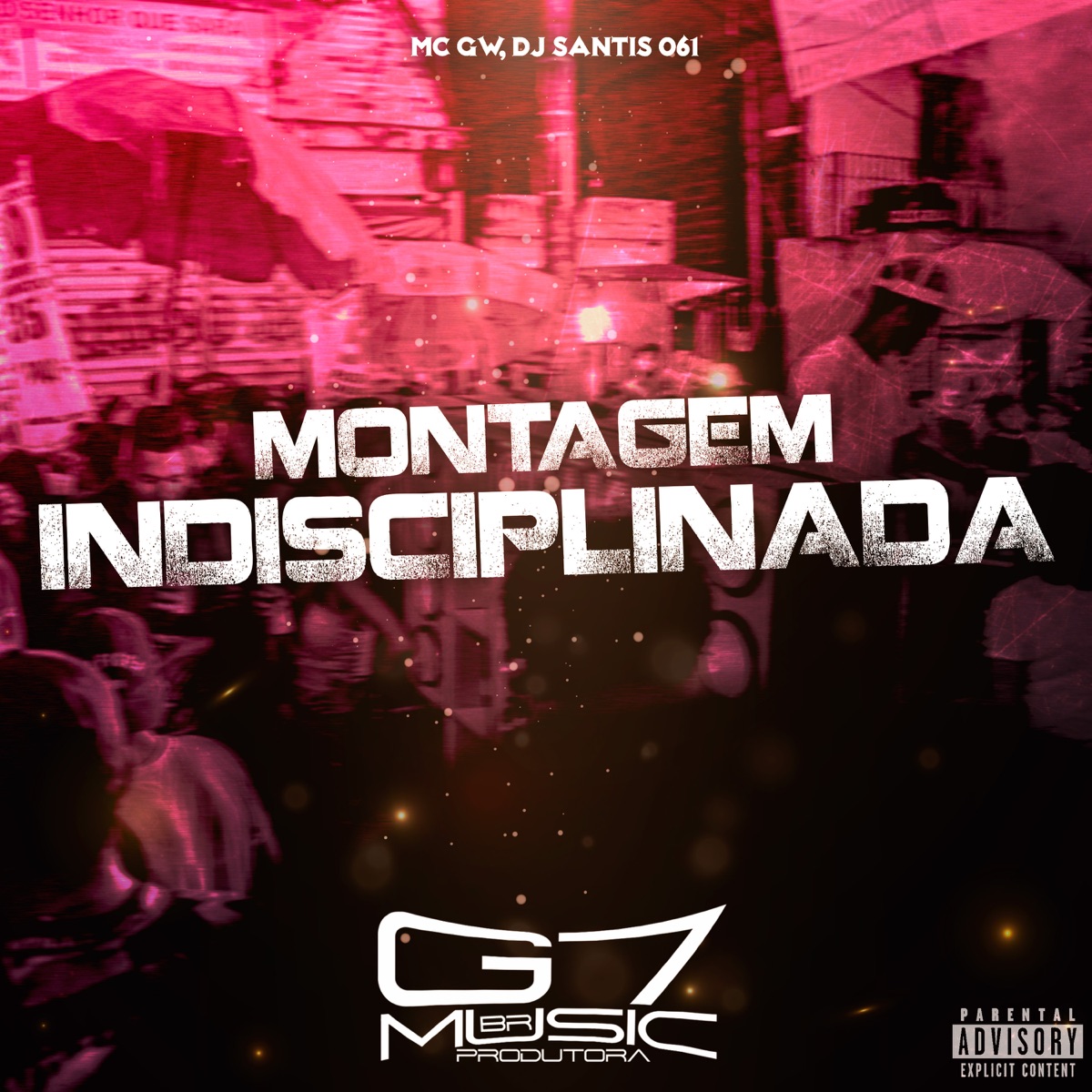 Montagem Indisciplinada - Single by MC GW & DJ SANTIS 061 album cover