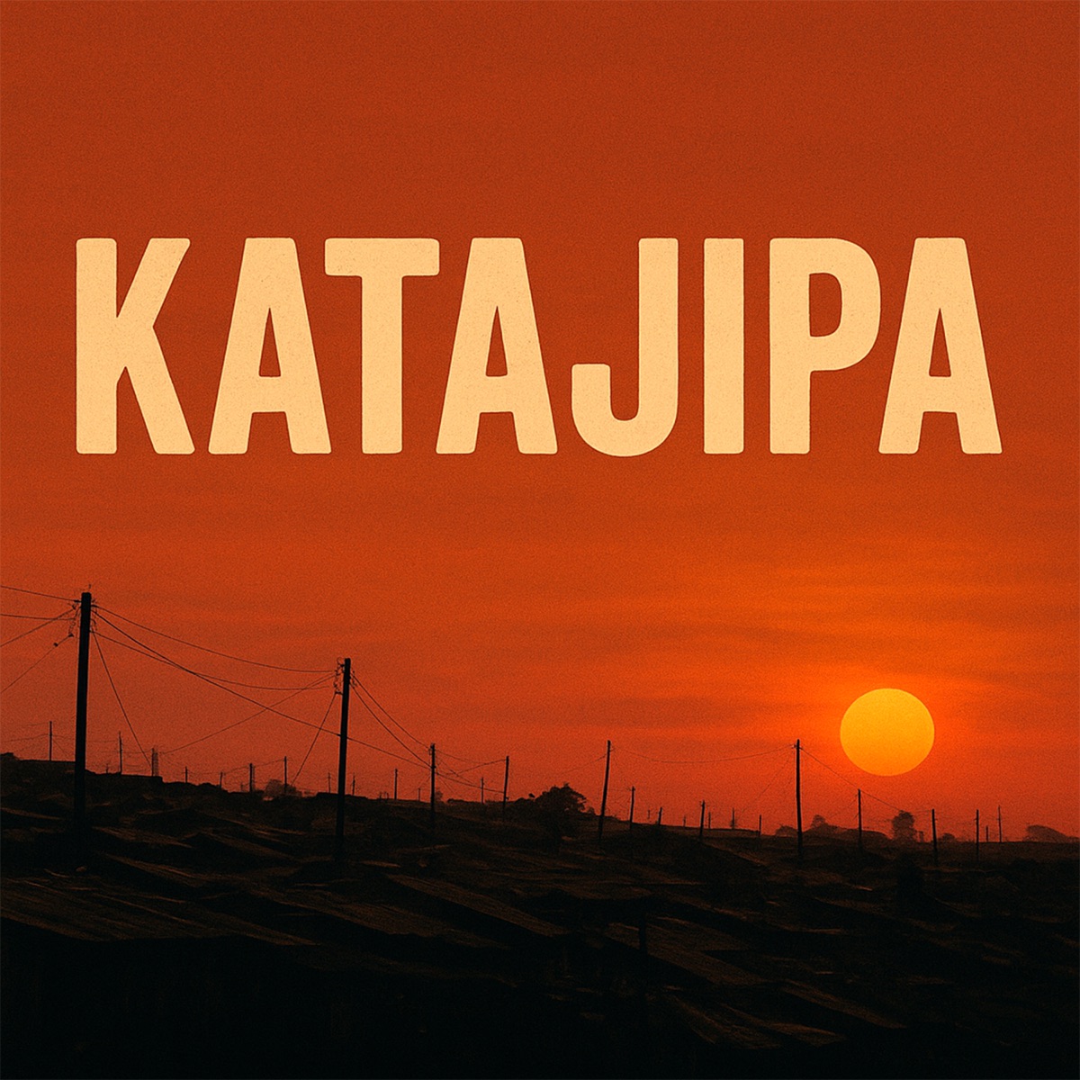 KATAJIPA - Single by Phlexible, Mos Kaay, Big Jush Drum & Made in Kibera album cover