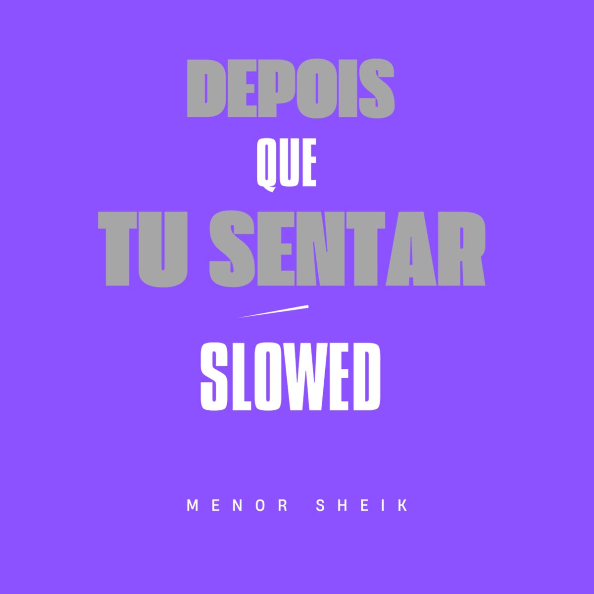 Depois Que Tu Sentar Vs Slowed - Single by menor sheik, DJ DV & Mc Pri album cover