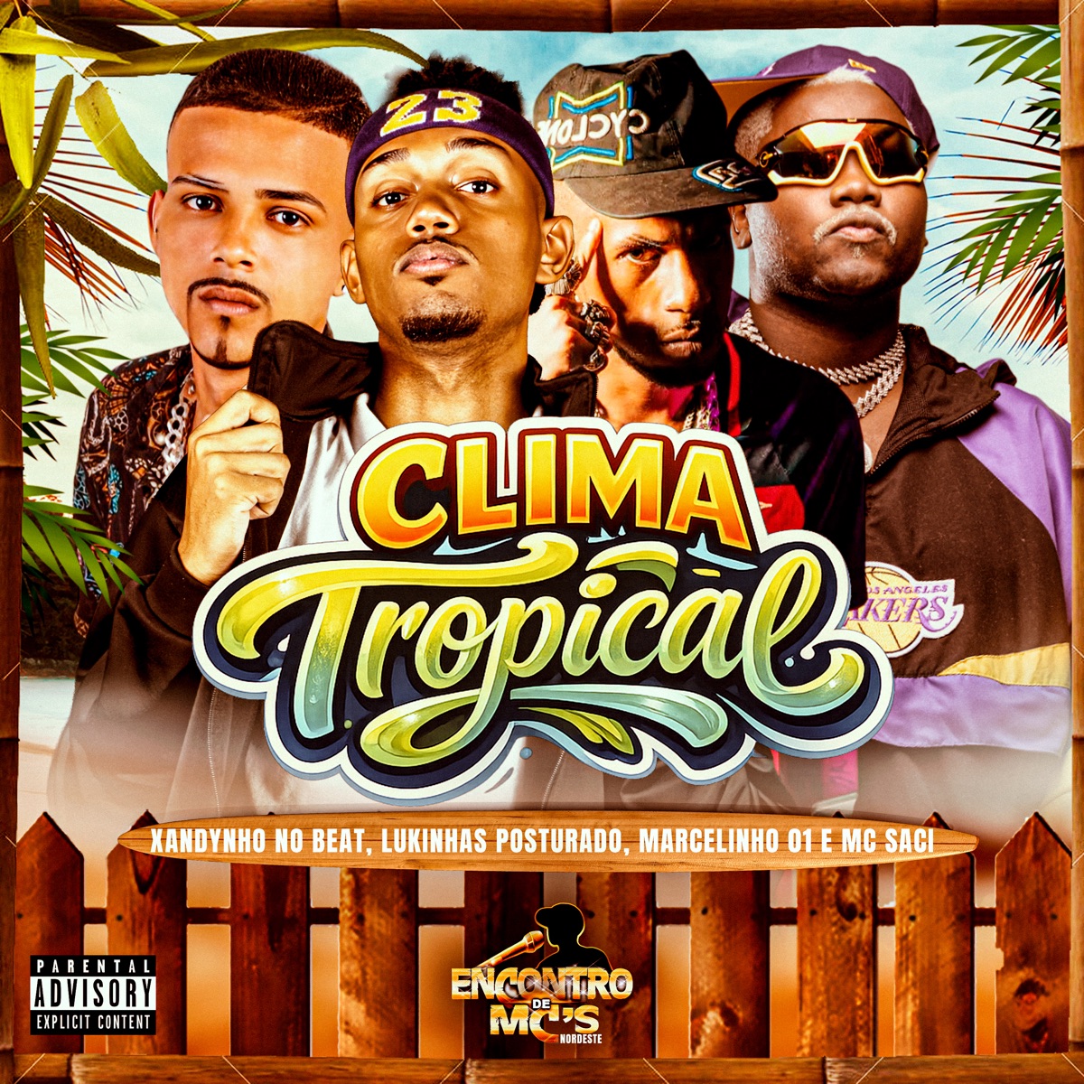 CLIMA TROPICAL - Single by Xandynho no Beat, LUKINHAS POSTURADO, MARCELINHO 01 & Mc Saci album cover
