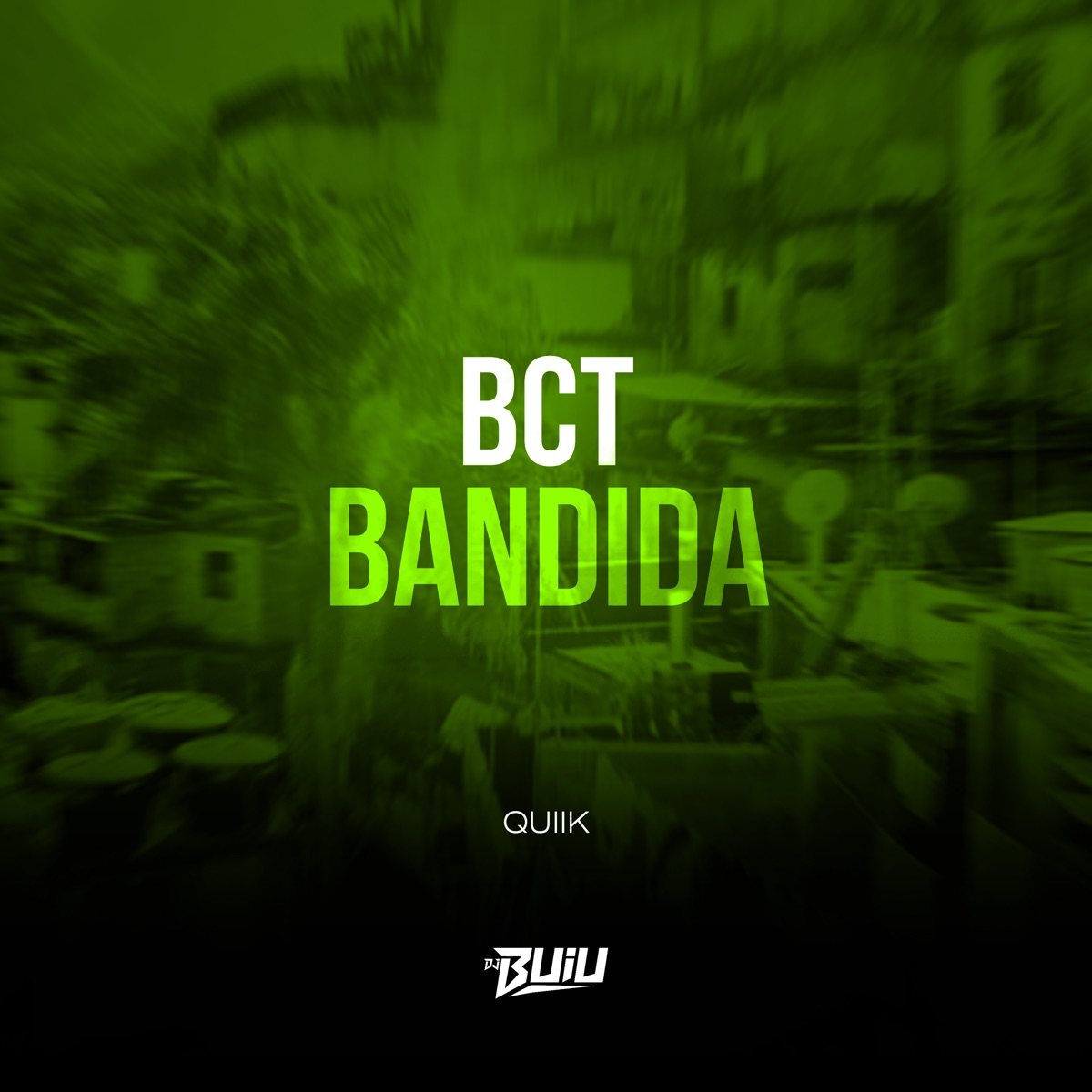 Bct Bandida - Single by Mc Quiik & DJ Buiu album cover