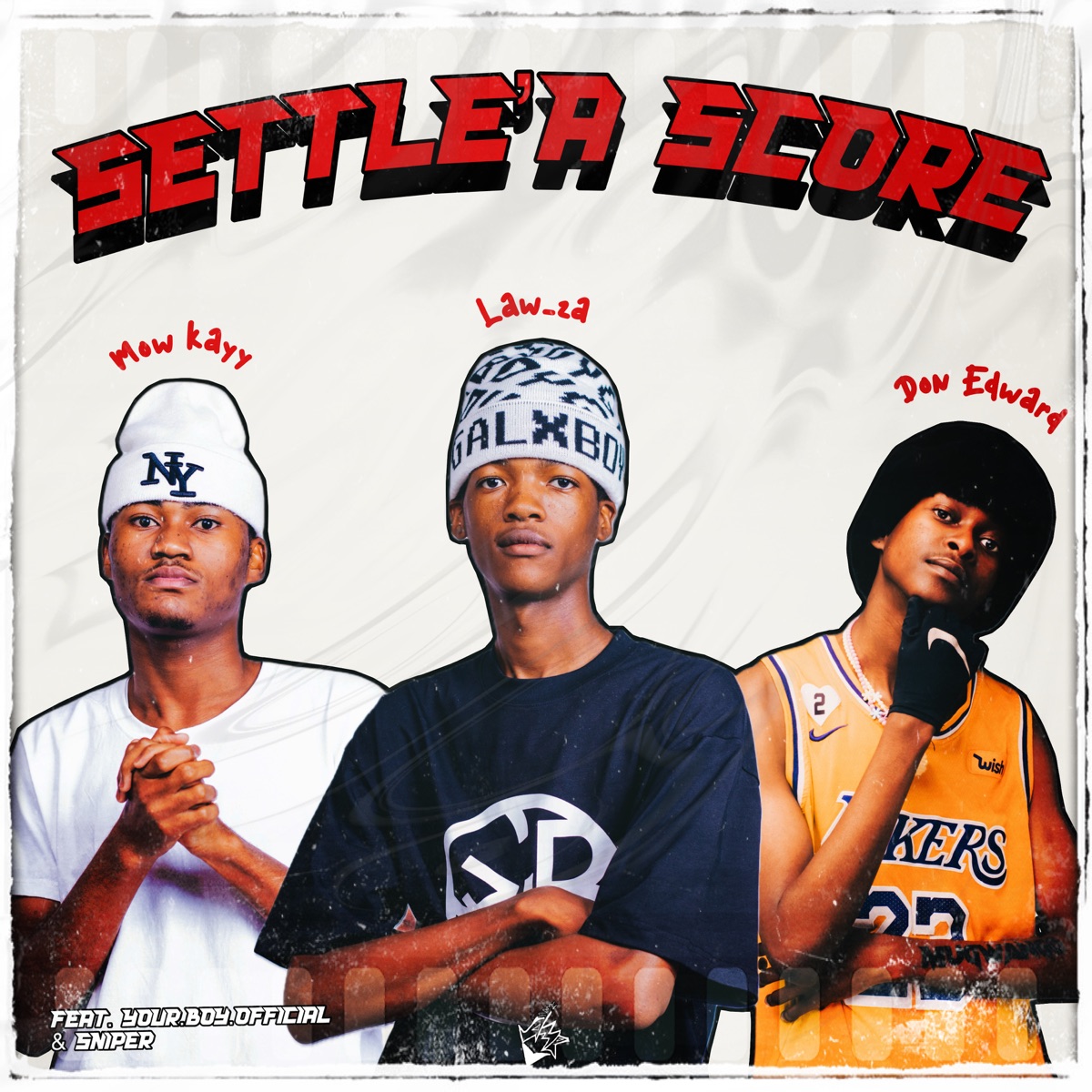 Setlle'a Score - Single by LAW ZA, Don Edward, Mow Kayy & YOUR.BOY.OFFICIAL album cover