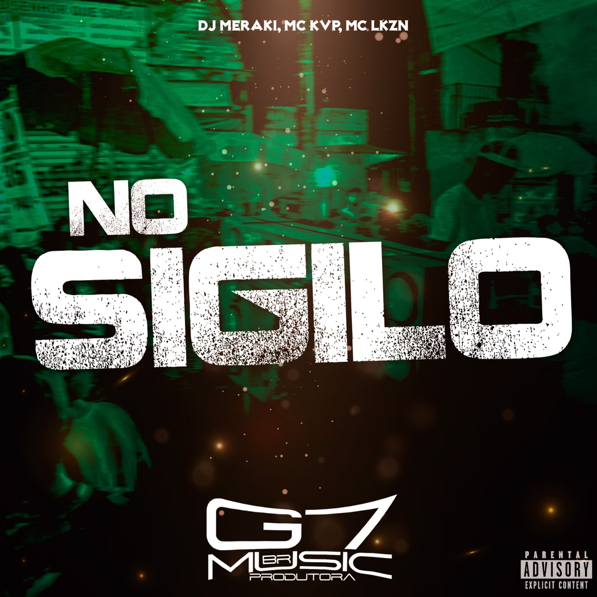 No Sigilo (feat. MC LKZN) - Single by DJ MERAKI & MC KVP album cover