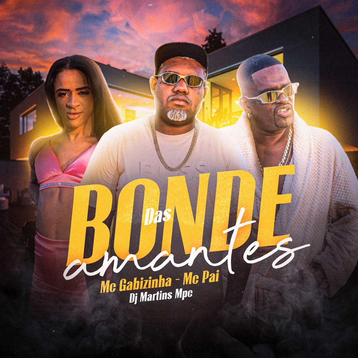 Bonde das Amantes - Single by Mc Pai, DJ MARTINS MPC & Mc Gabizinha album cover