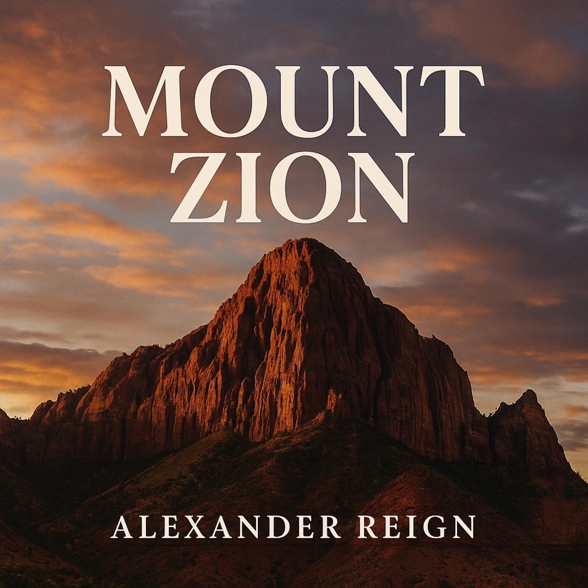 Mount Zion by Alexander Reign album cover