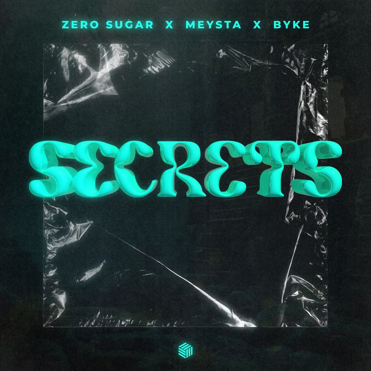 Secrets - Single by ZERO SUGAR, MEYSTA & BYKE album cover