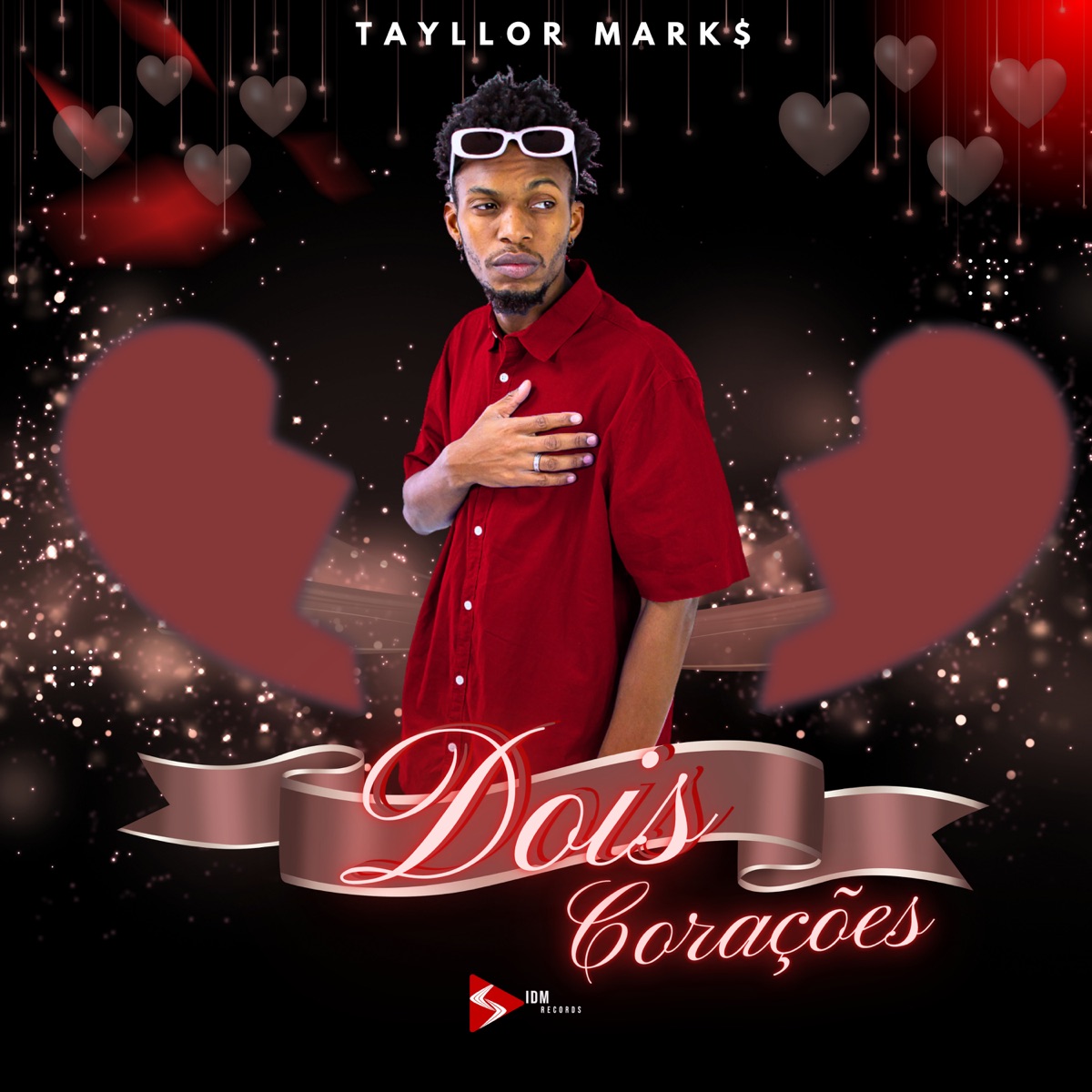 Dois Corações - Single by Tayllor Mark$ album cover