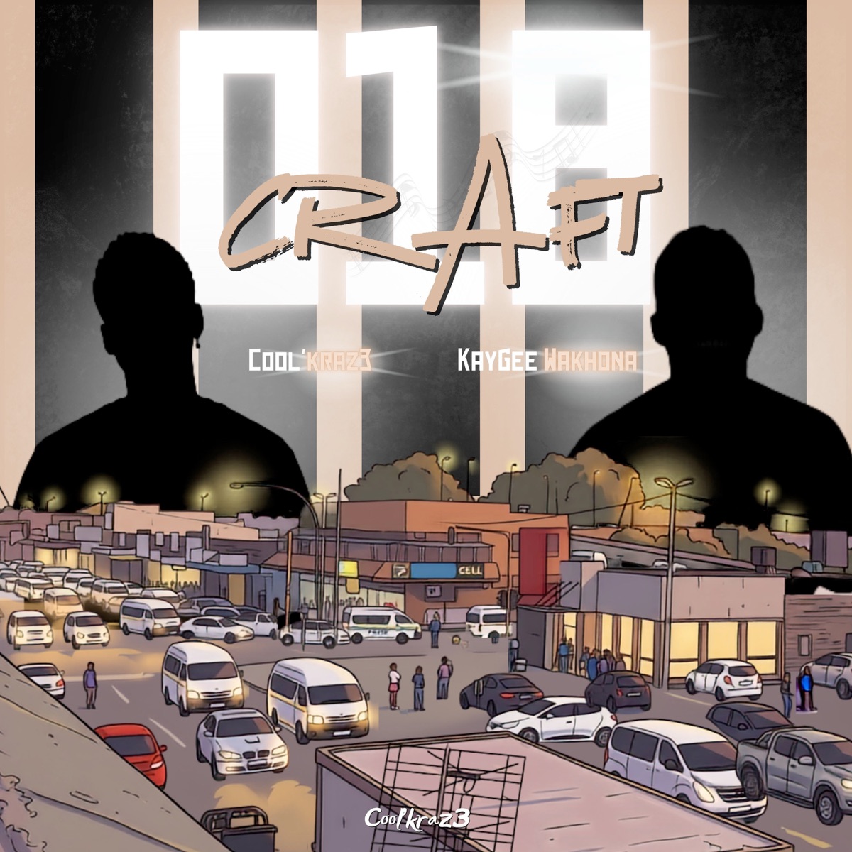 018 Craft by Cool'kraz3 & KayGee WaKhona album cover