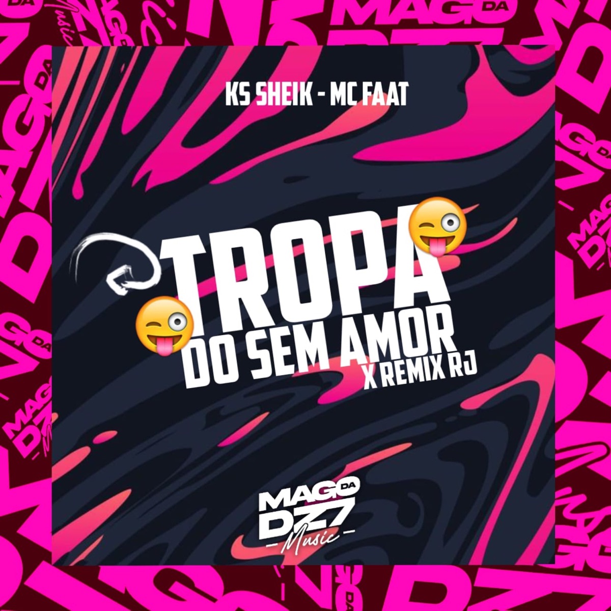 Tropa do Sem Amor X Remix Rj - Single by KS SHEIK & MC Faat album cover
