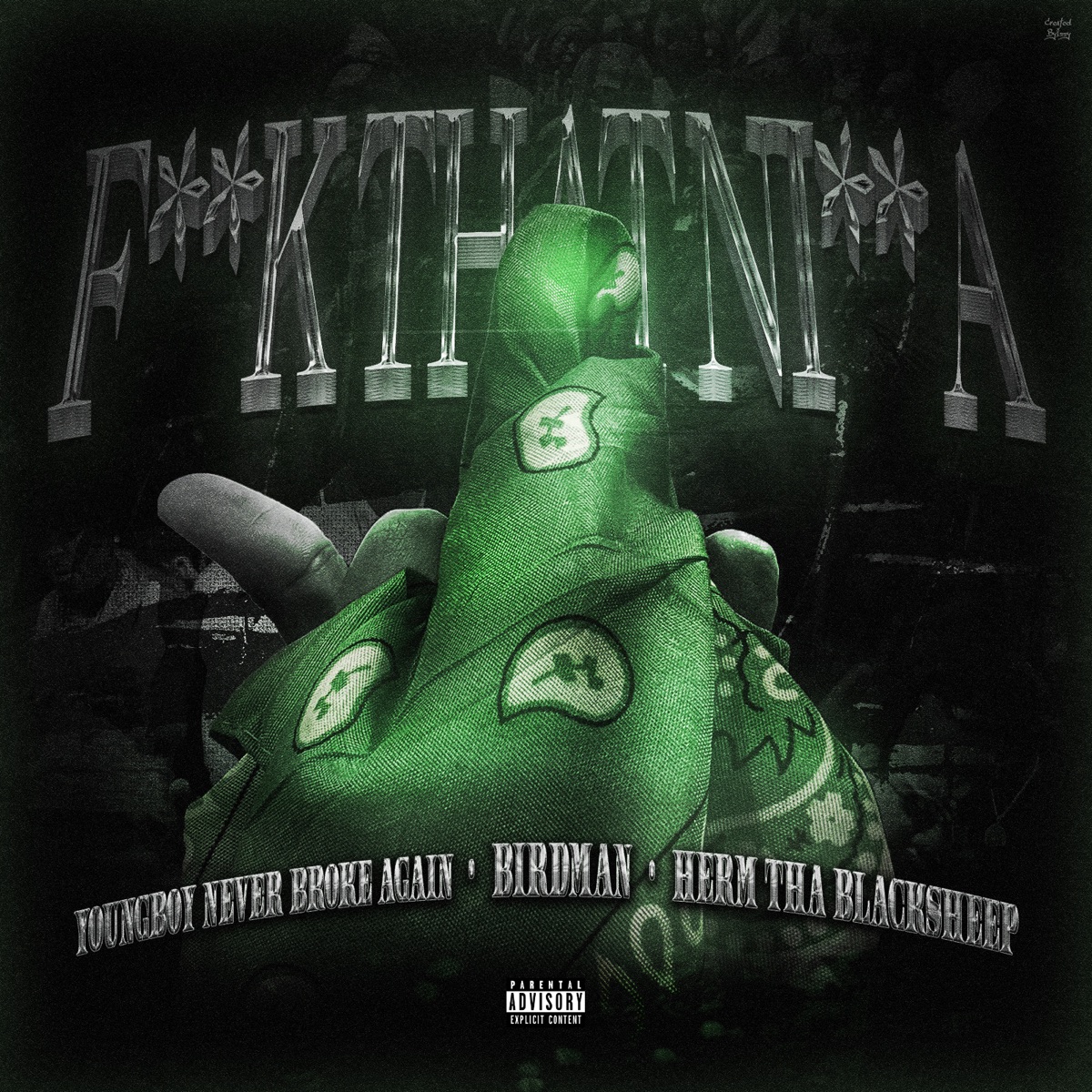 F**k That Ni**a (feat. YoungBoy Never Broke Again & Herm Tha BlackSheep) - Single by Birdman album cover artwork