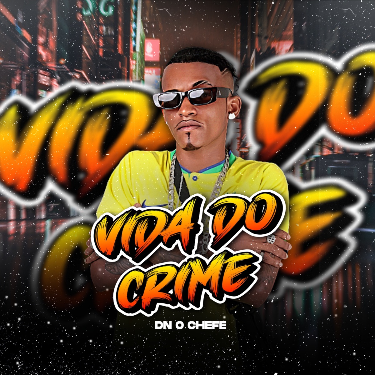 Vida do Crime - Single by DN O Chefe album cover