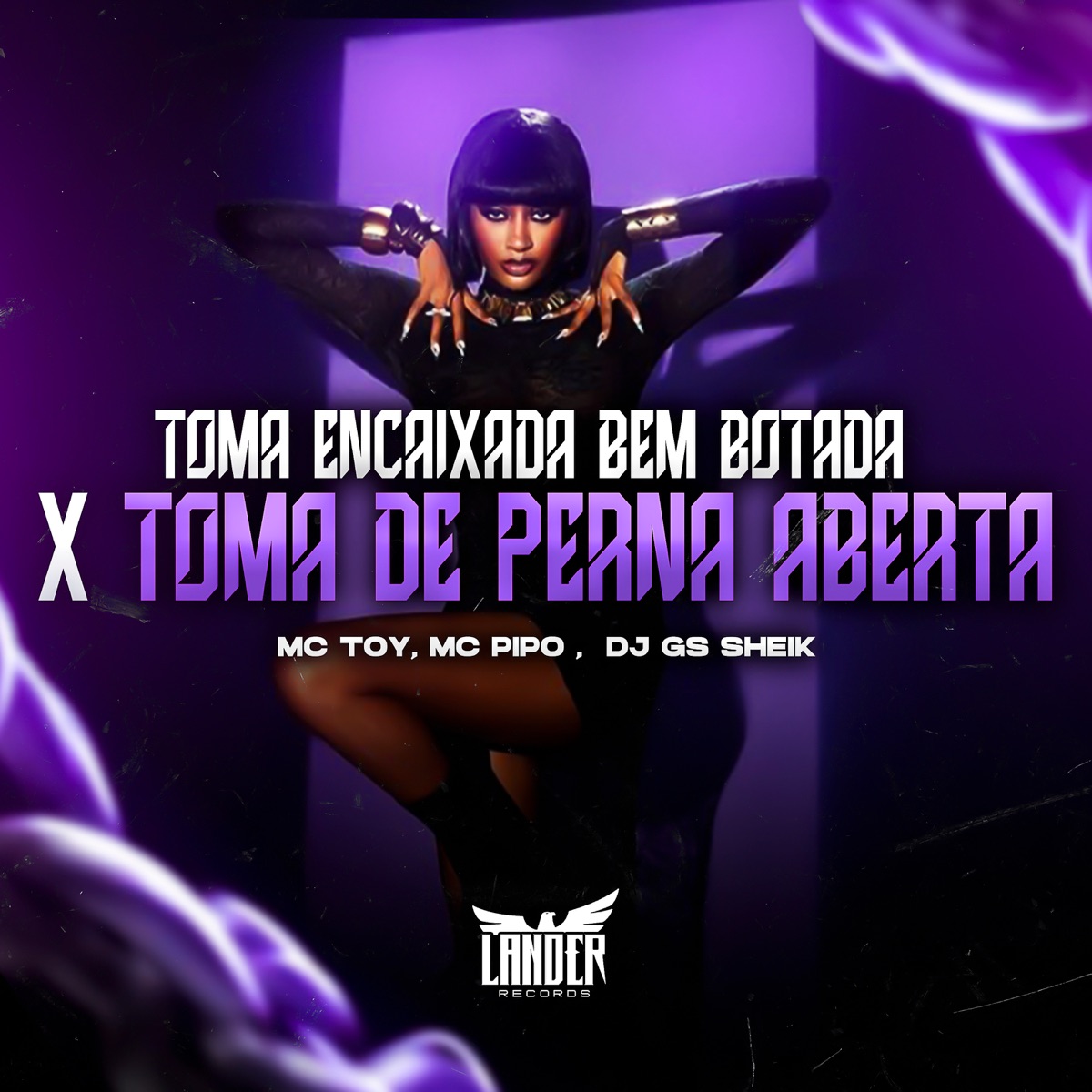 Toma Encaixada Bem Botada X Toma de Perna Aberta - Single by Mc Toy & MC Pipo album cover