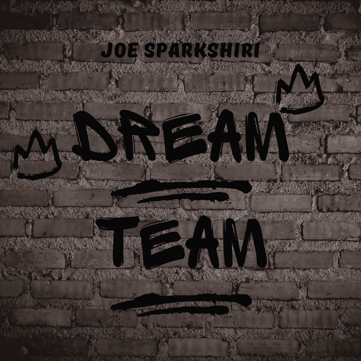 Dream Team - Single by Joe Sparkshiri album cover
