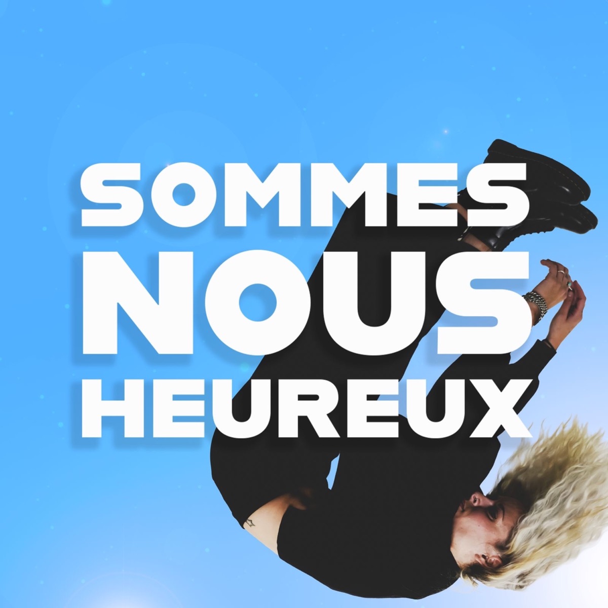 Sommes-nous heureux - Single by Blonde album cover