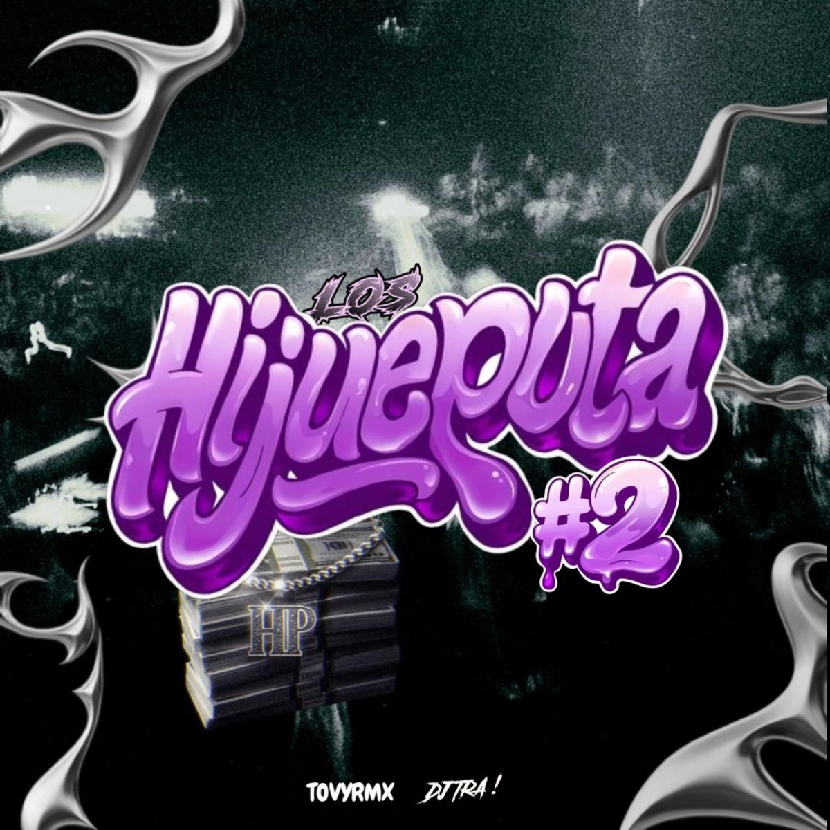 Los Hijueputa 2# (feat. DJ TRA RKT) - Single by TOVY RMX album cover