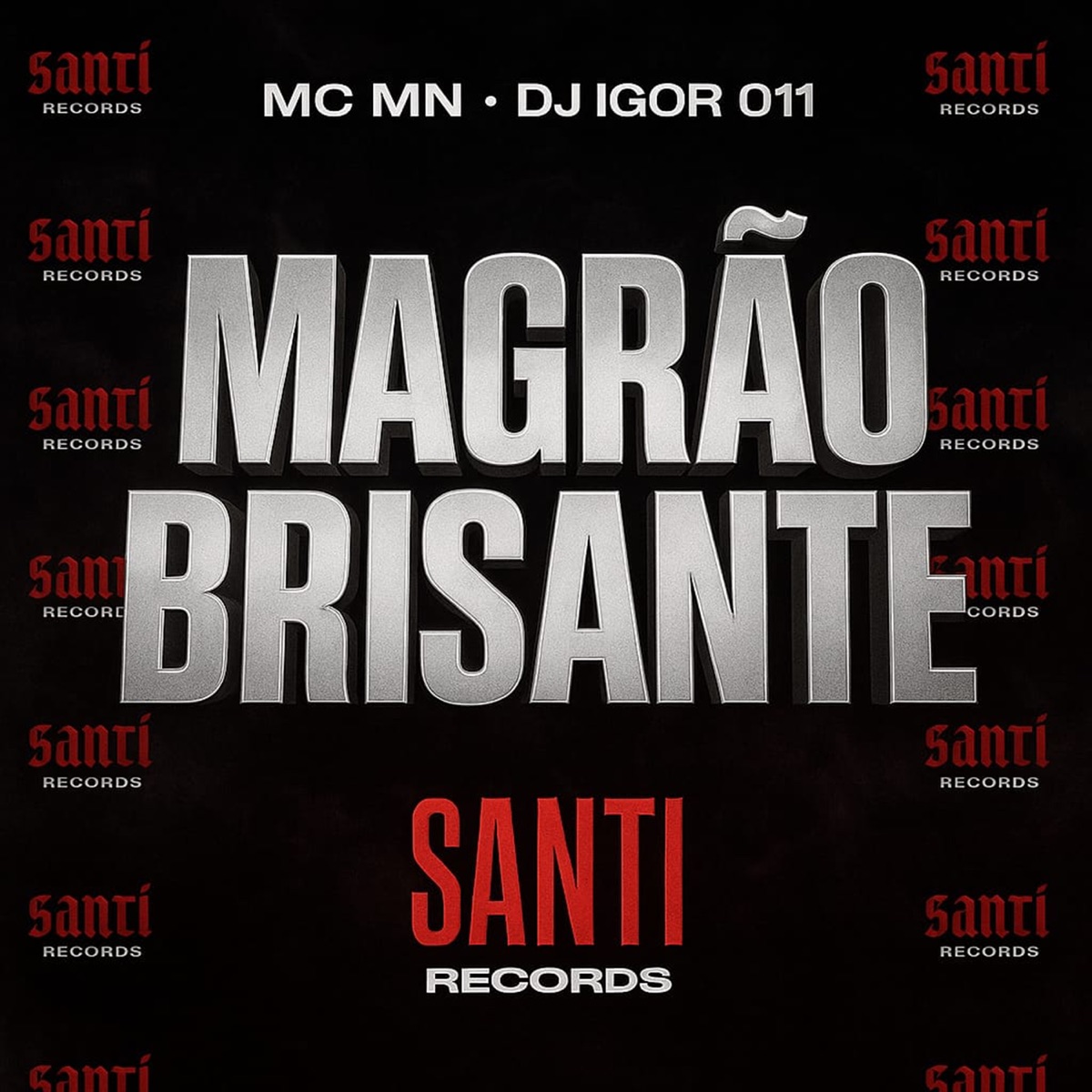 Magrão Brisante - Single by DJ IGOR 011 & MC MN album cover