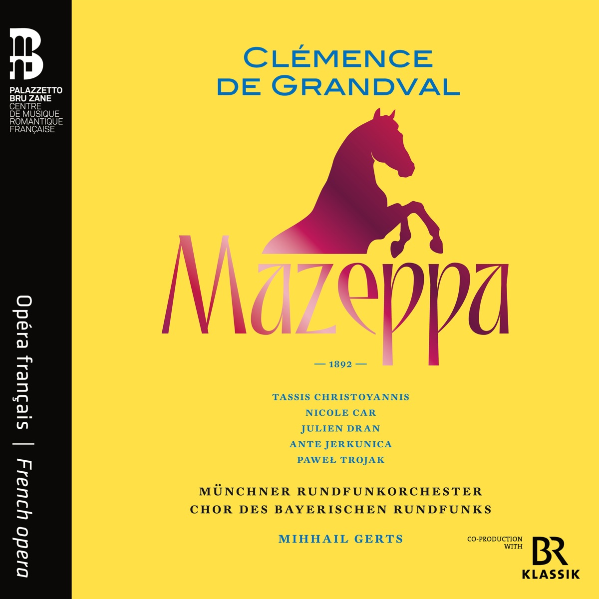 Clémence de Grandval: Mazeppa by Munich Radio Orchestra, Bavarian Radio Chorus, Mihhail Gerts, Tassis Christoyannis, Nicole Car, Julien Dran, Ante Jerkunica & Paweł Trojak album cover
