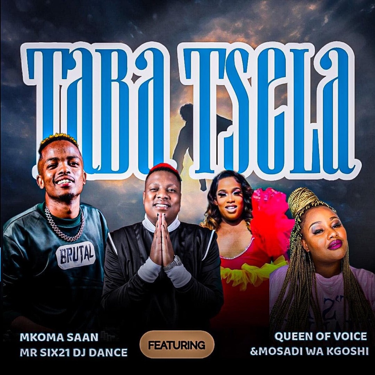 Taba tsela (feat. Queen of Voice & Mosadi wa Kgoshi) - Single by Mkoma Saan & Mr Six21 DJ Dance album cover