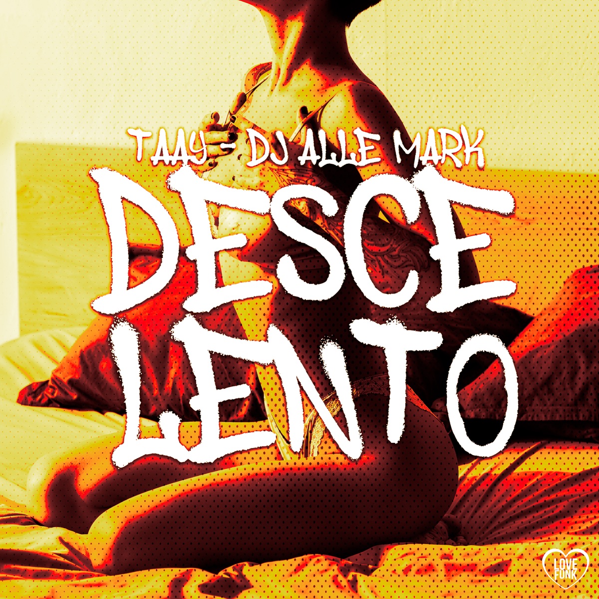 Desce Lento - Single by TAAY & dj Alle Mark album cover