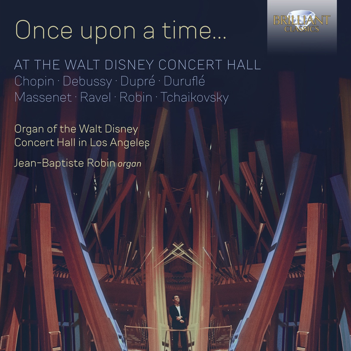 Once Upon a Time... At the Walt Disney Concert Hall by Jean-Baptiste Robin album cover