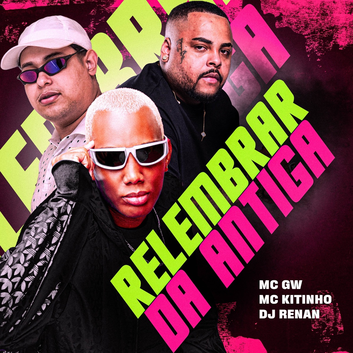 Relembrar Das Antigas - Single by DJ Renan, Mc Gw & MC Kitinho album cover