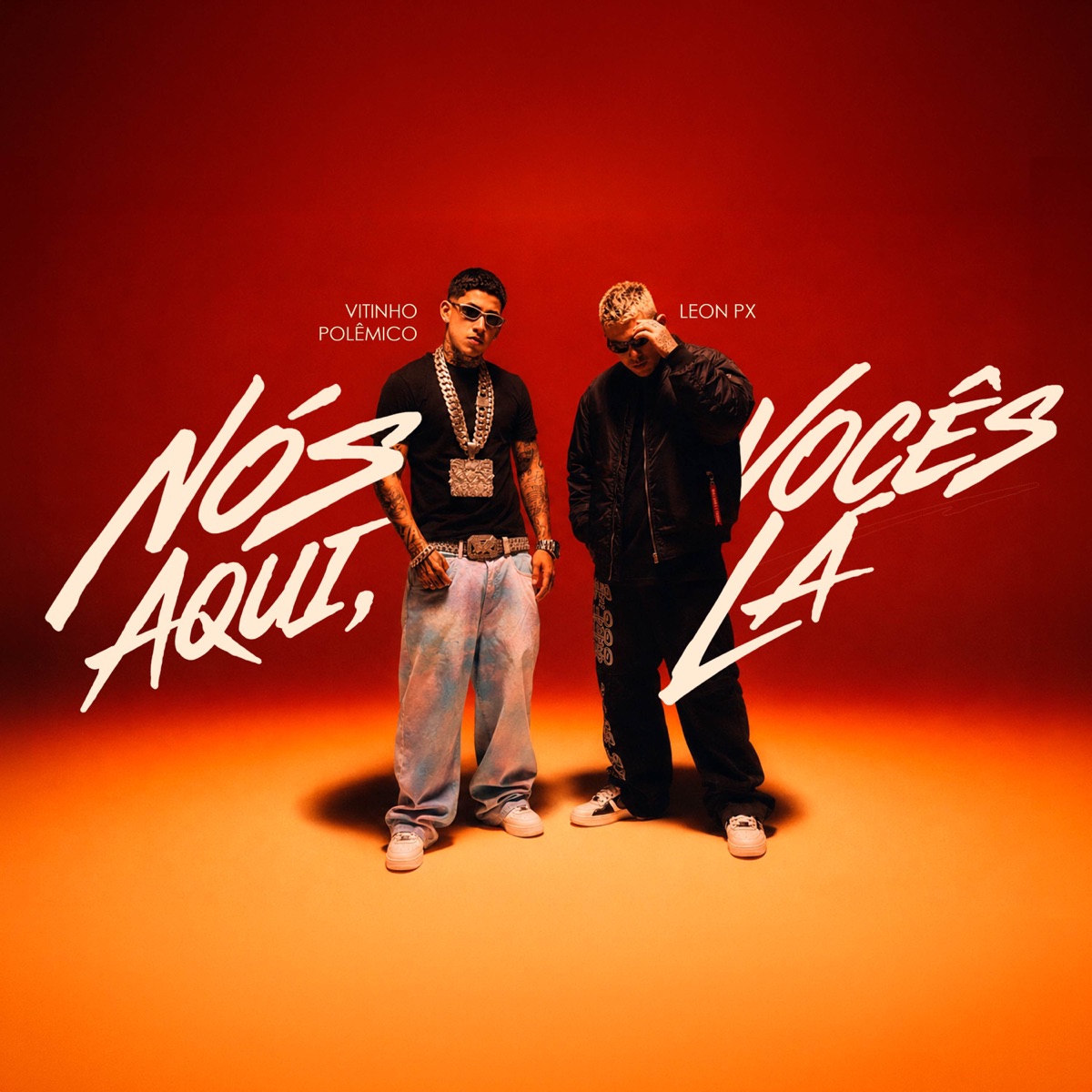 Nós Aqui, Vocês Lá - Single by Vitinho Polêmico, BNB No Beat & LEON PX album cover