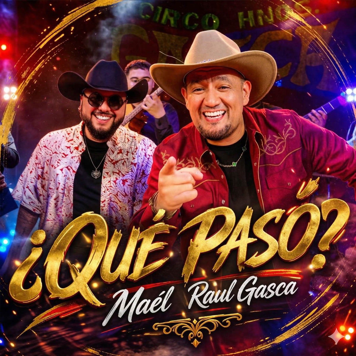 ¿QUÉ PASÓ? - Single by MAÉL & Raul Gasca album cover