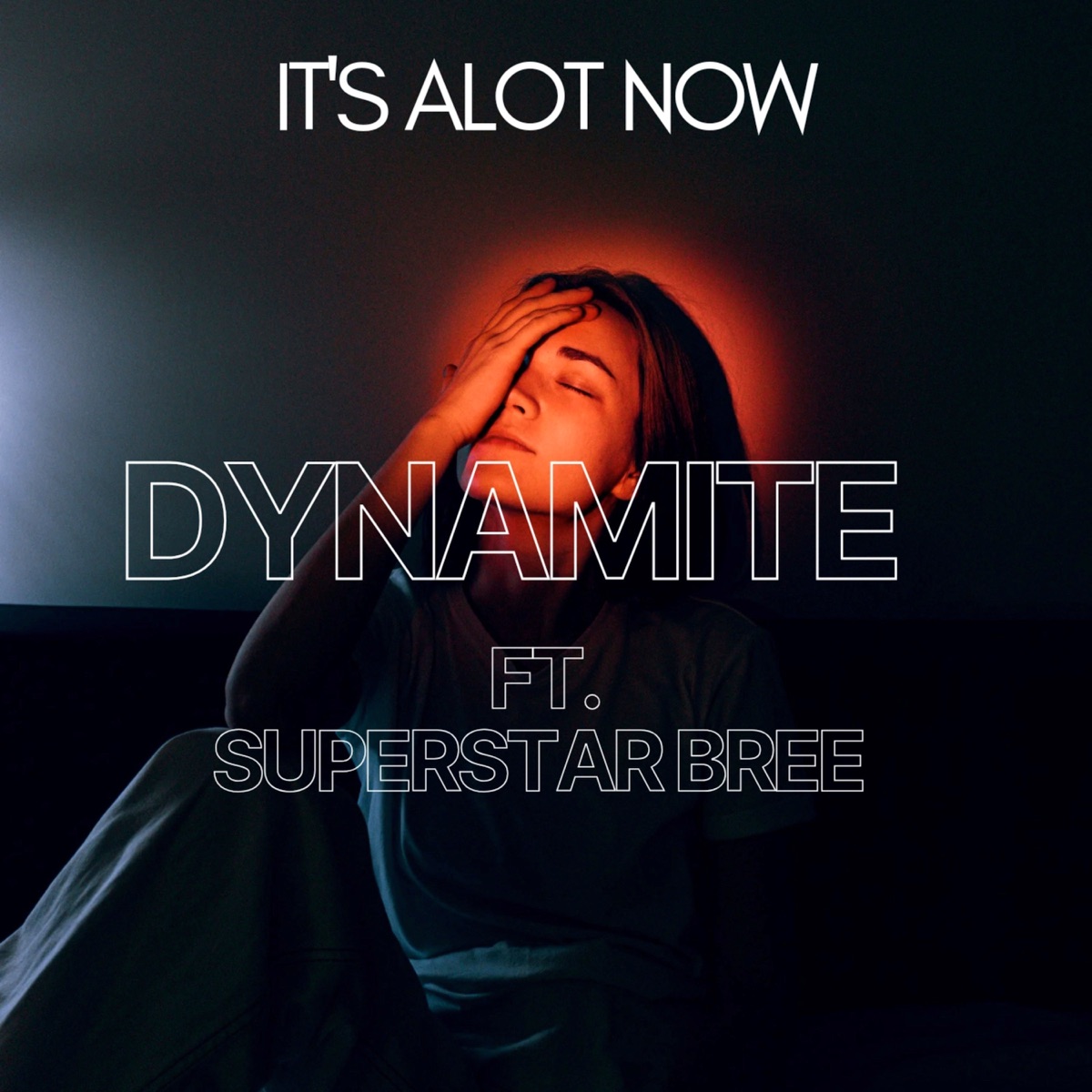 It's Alot Now (feat. Superstar Bree) - Single by Dynamite album cover