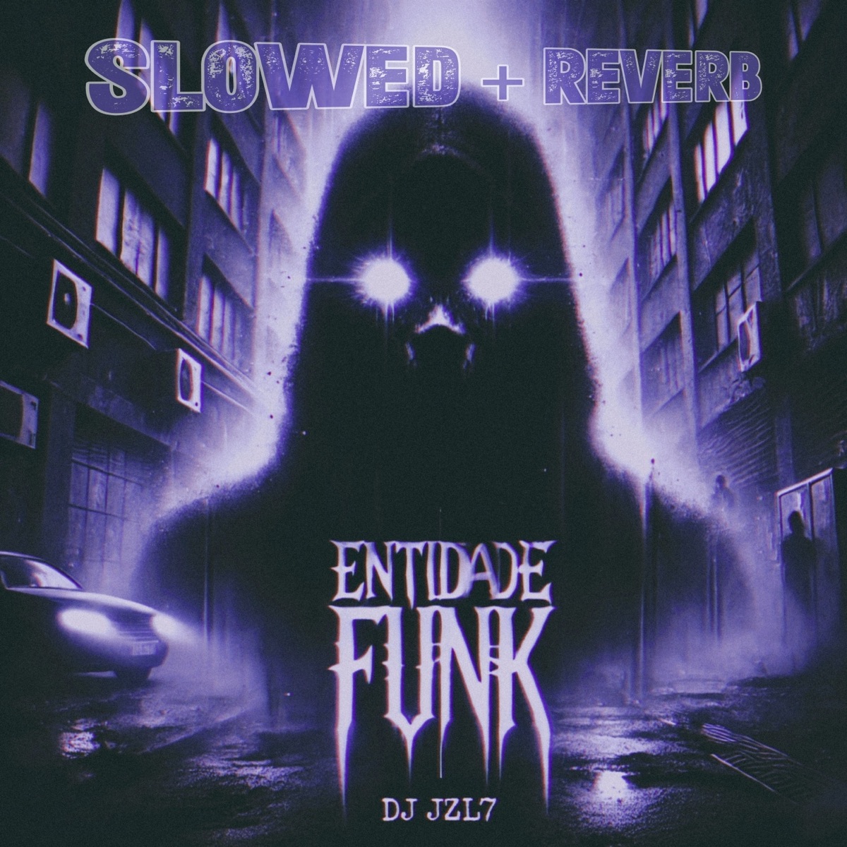 Entidade Funk ((Slowed + Reverb)) - Single by DJ JZL7, MC VILÃO ZS & Mc Silverr album cover