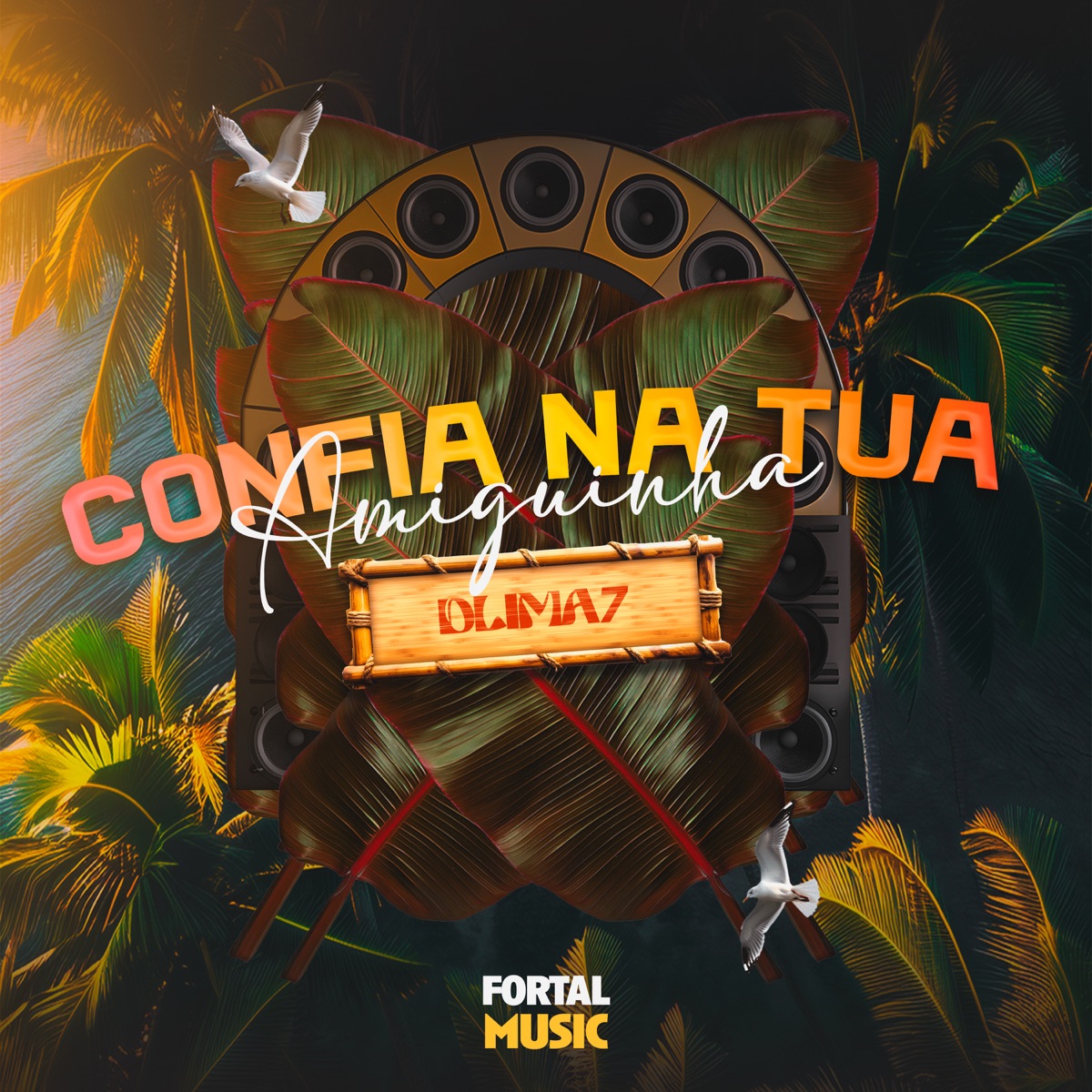 Confia Na Tua Amiguinha (feat. Mc Don Juan) [Remix] - Single by DLIMA7 album cover