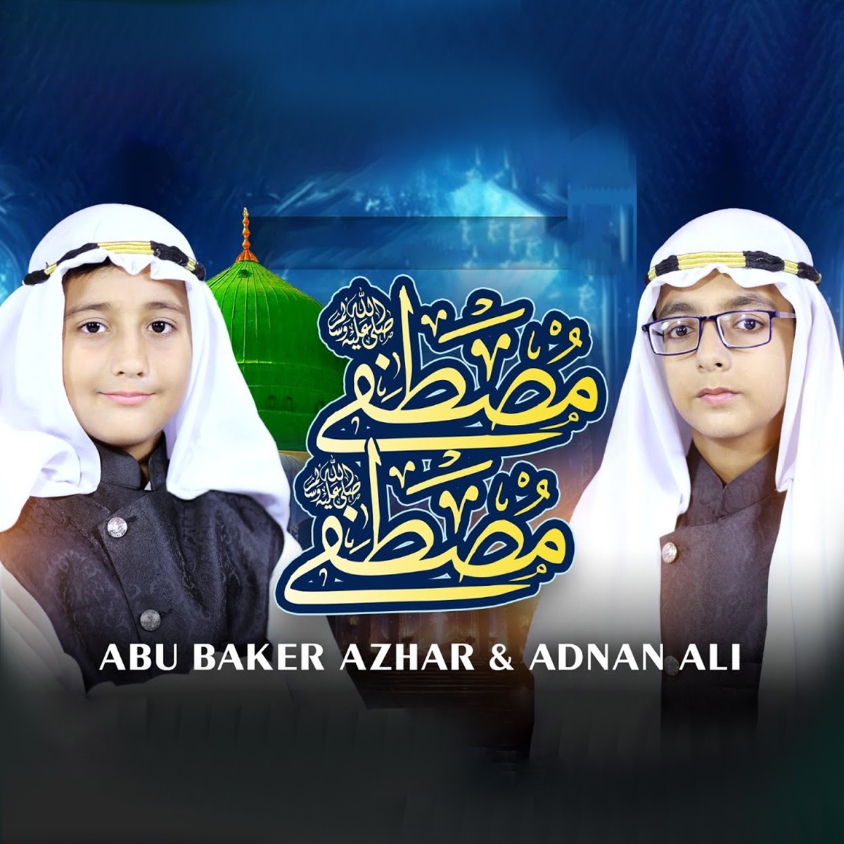Mustafa Mustafa - Single by Abu Baker Azhar & Adnan Ali album cover